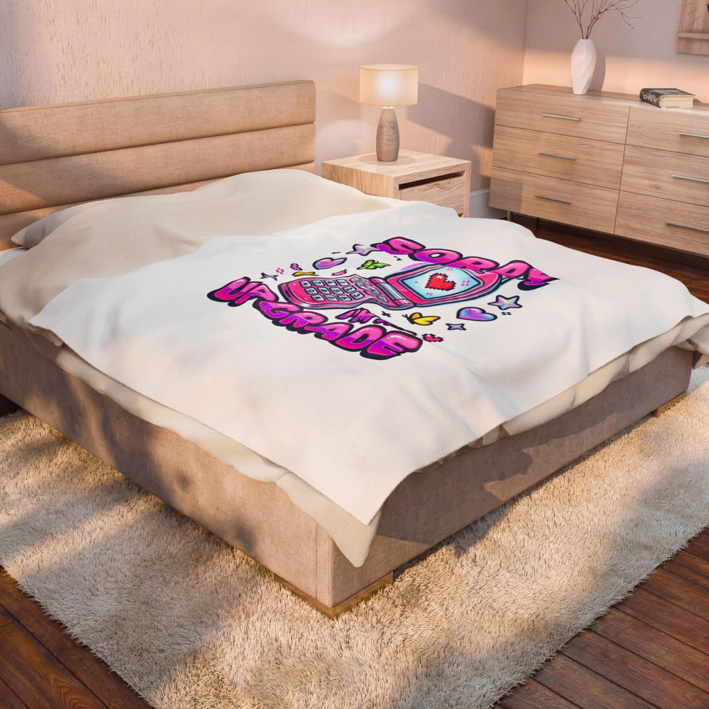 Sorry I'm the Upgrade Plush Blanket | Y2K Aesthetic, 2000s Retro