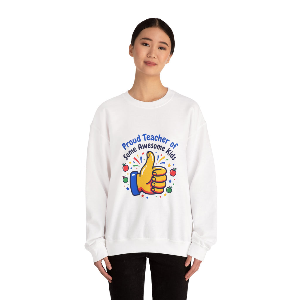 Proud Teacher of Some Awesome Kids Sweatshirt | Teacher Appreciation, Teacher Life