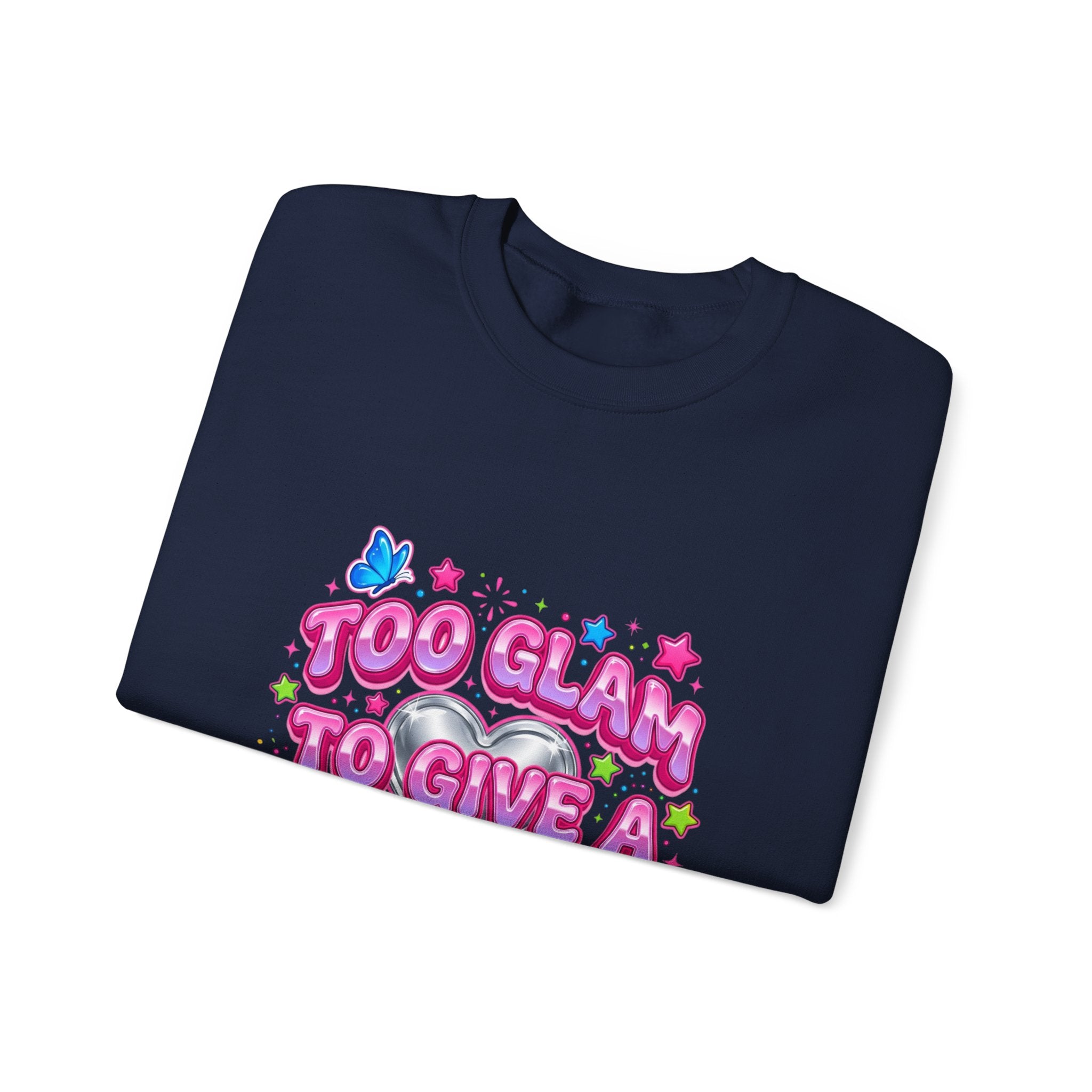 Too Glam to Give a Damn Crewneck Sweatshirt | Y2K aesthetic, 2000s retro