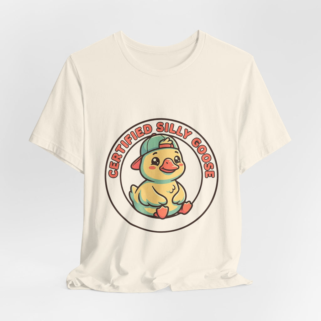 Certified Silly Goose Tee | silly goose, wholesome meme