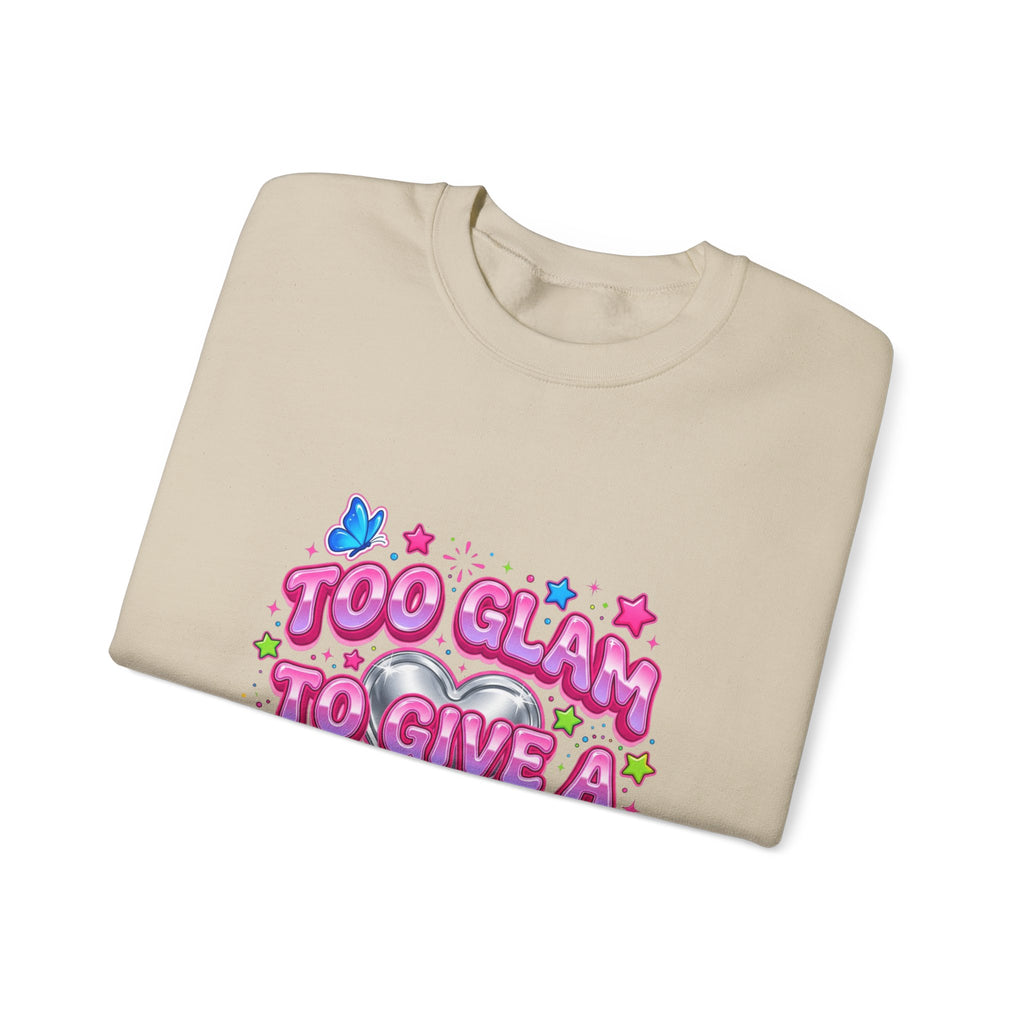 Too Glam to Give a Damn Crewneck Sweatshirt | Y2K aesthetic, 2000s retro
