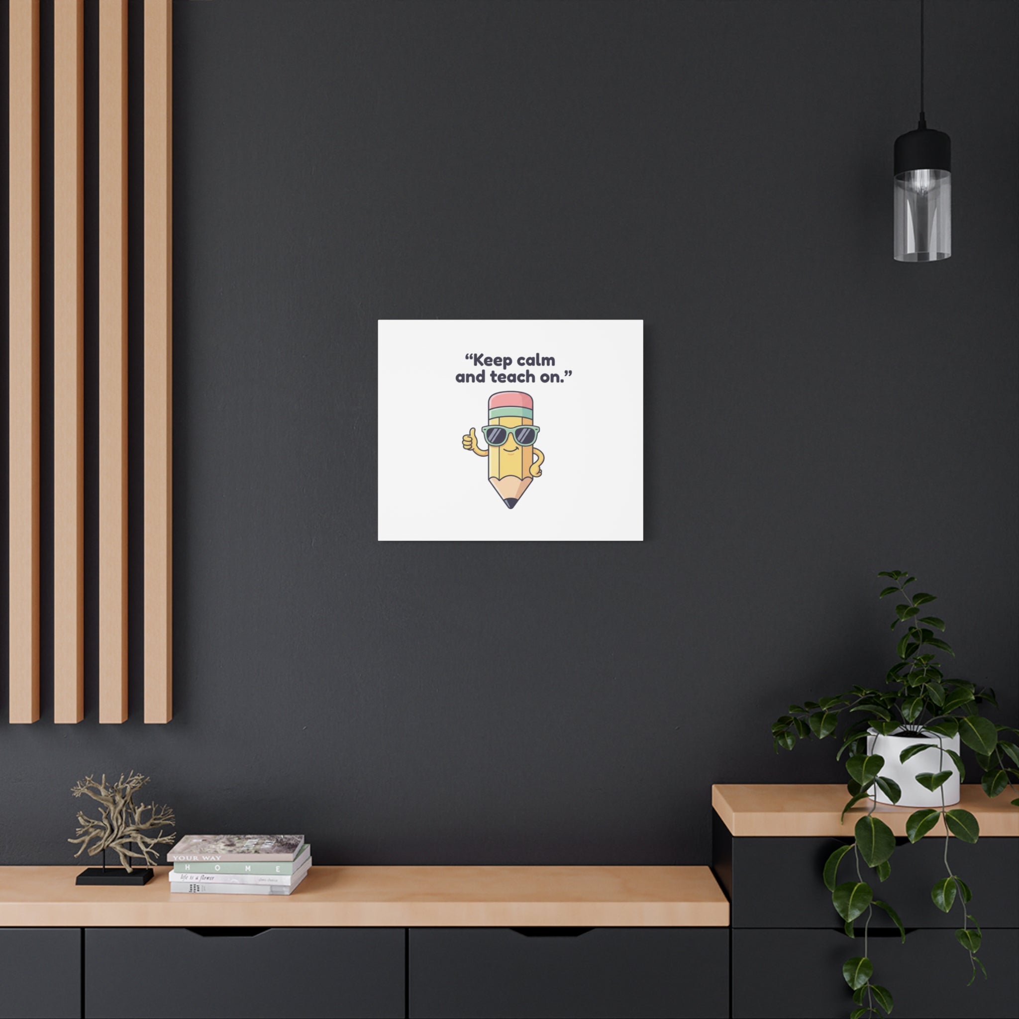 Keep Calm and Teach On Pencil Canvas, Teacher Appreciation, Teacher Life