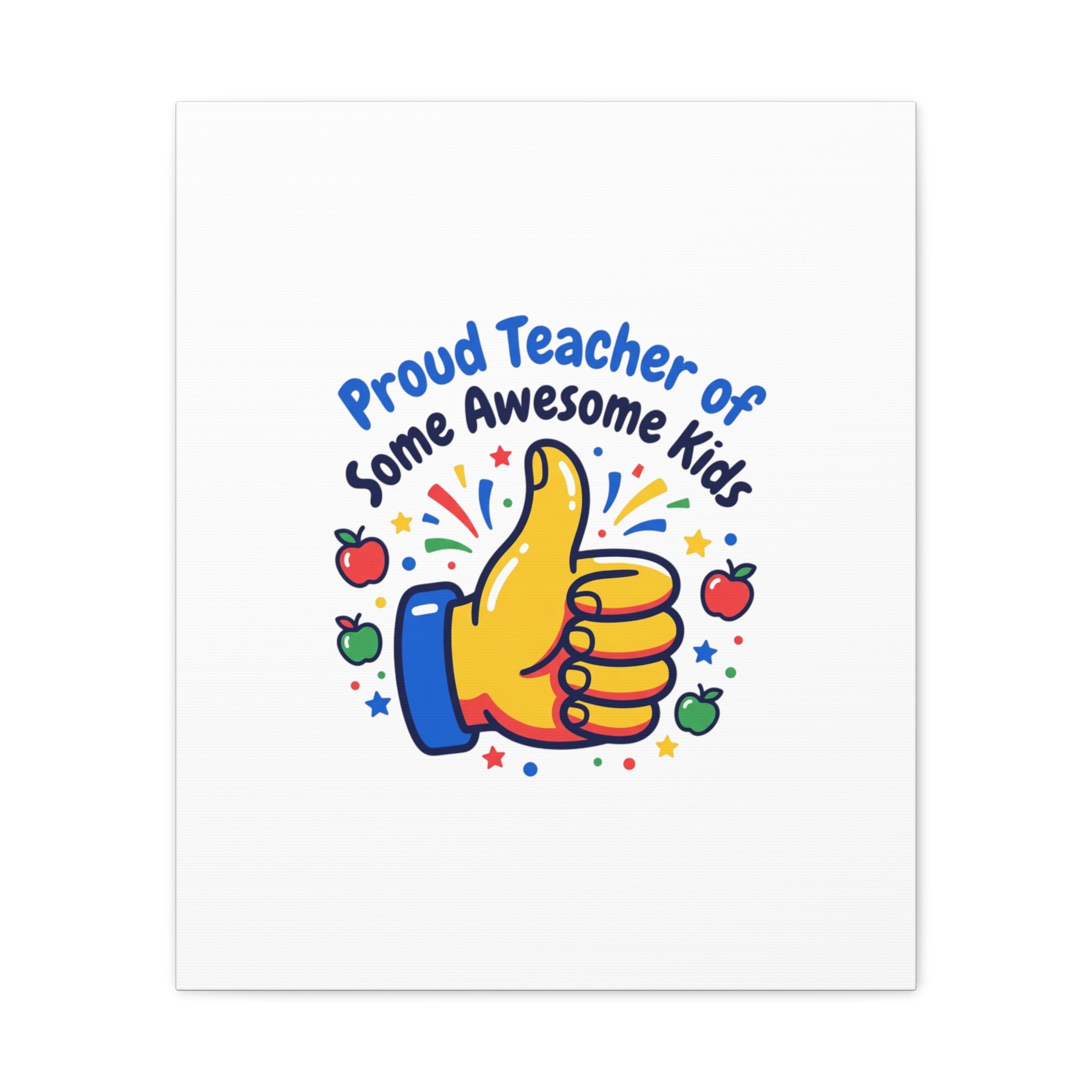 Proud Teacher of Some Awesome Kids Canvas, Teacher Appreciation Gifts | Teacher Life
