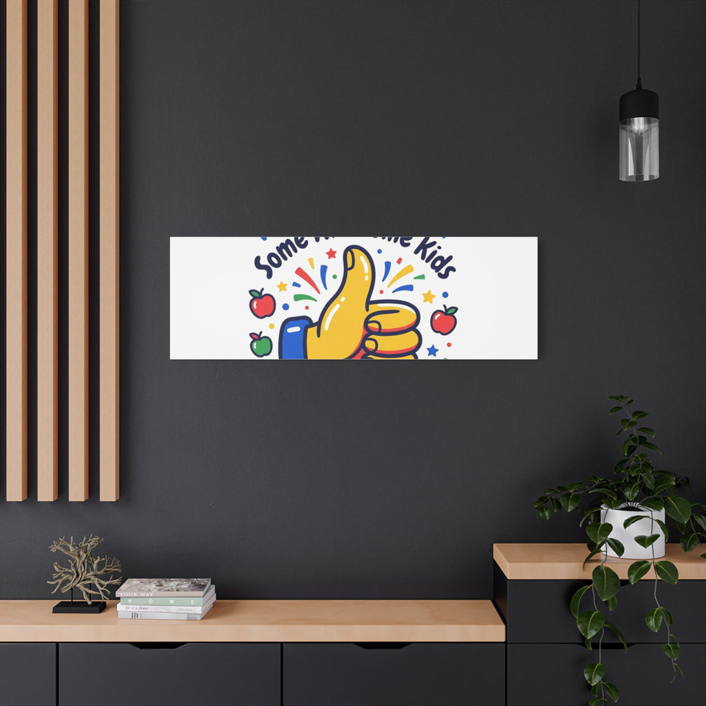 Proud Teacher of Some Awesome Kids Canvas, Teacher Appreciation Gifts | Teacher Life
