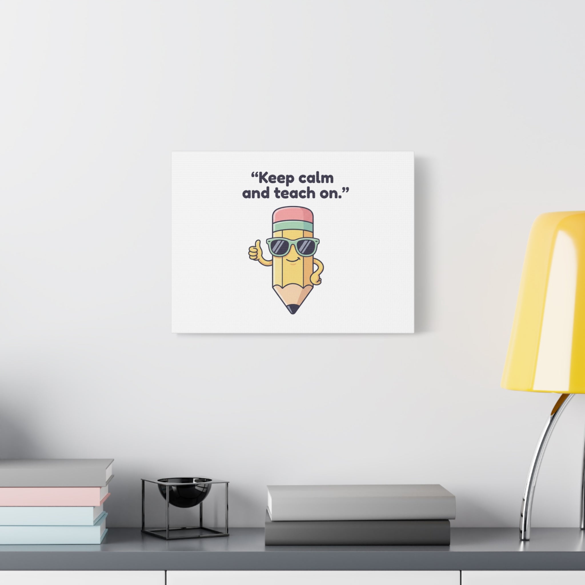 Keep Calm and Teach On Pencil Canvas, Teacher Appreciation, Teacher Life