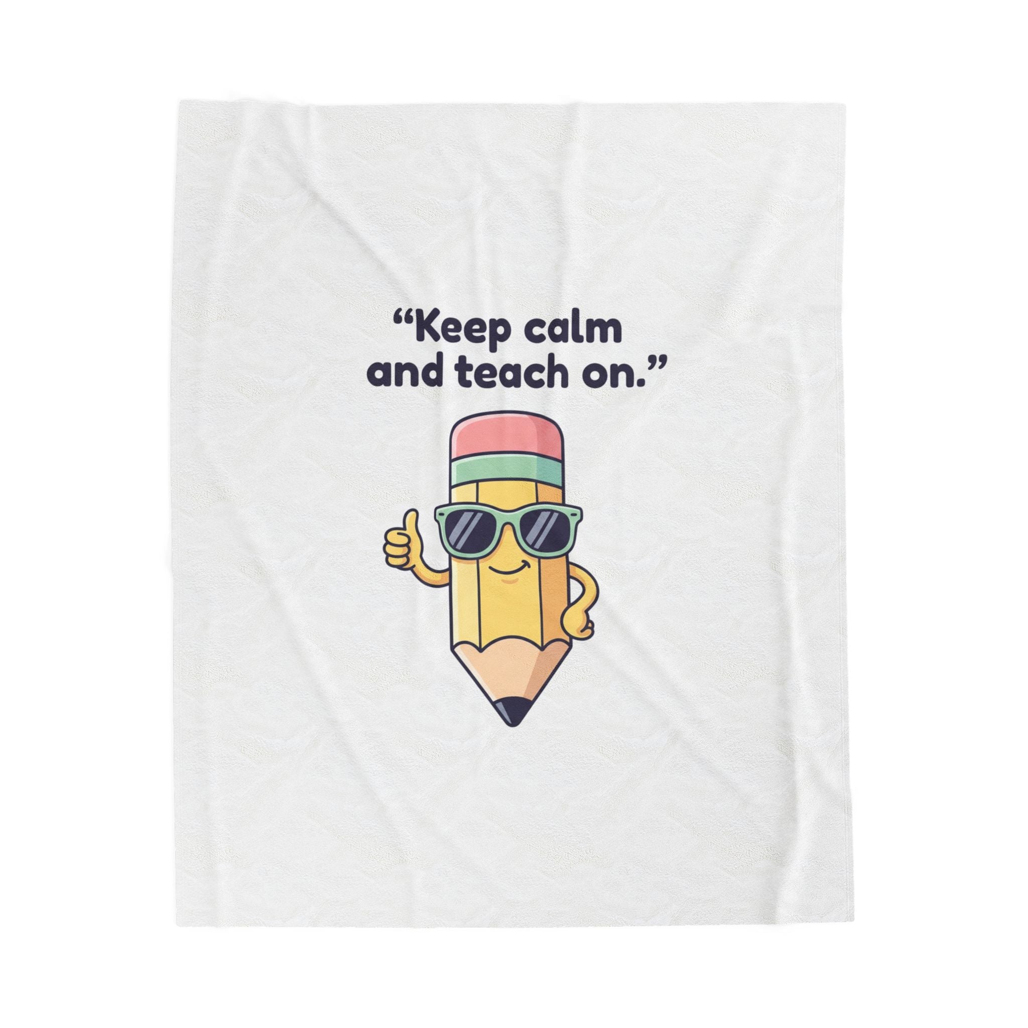 Keep Calm and Teach On Pencil Throw Blanket | Teacher Appreciation, Teacher Life