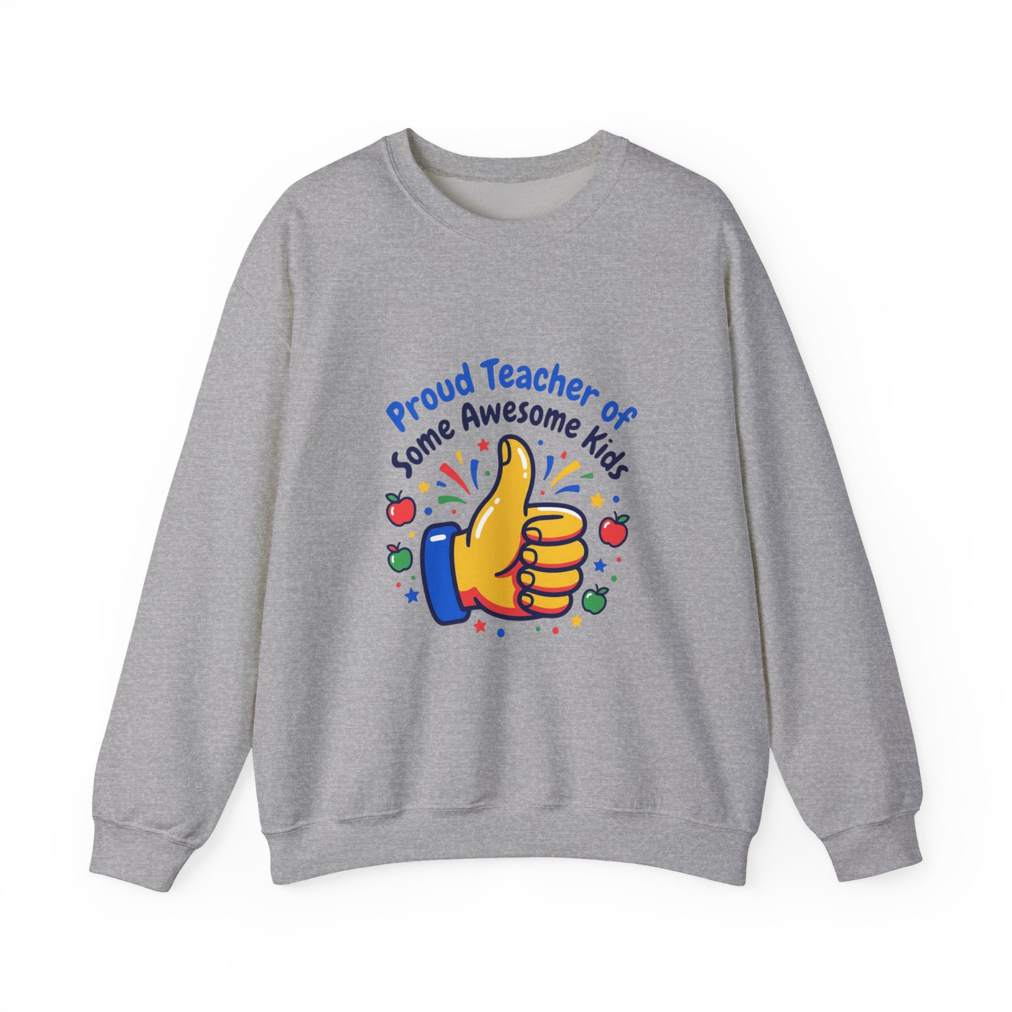 Proud Teacher of Some Awesome Kids Sweatshirt | Teacher Appreciation, Teacher Life