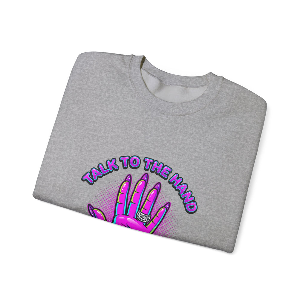 Talk to the Hand graphic crewneck sweatshirt | Y2K aesthetic, retro internet