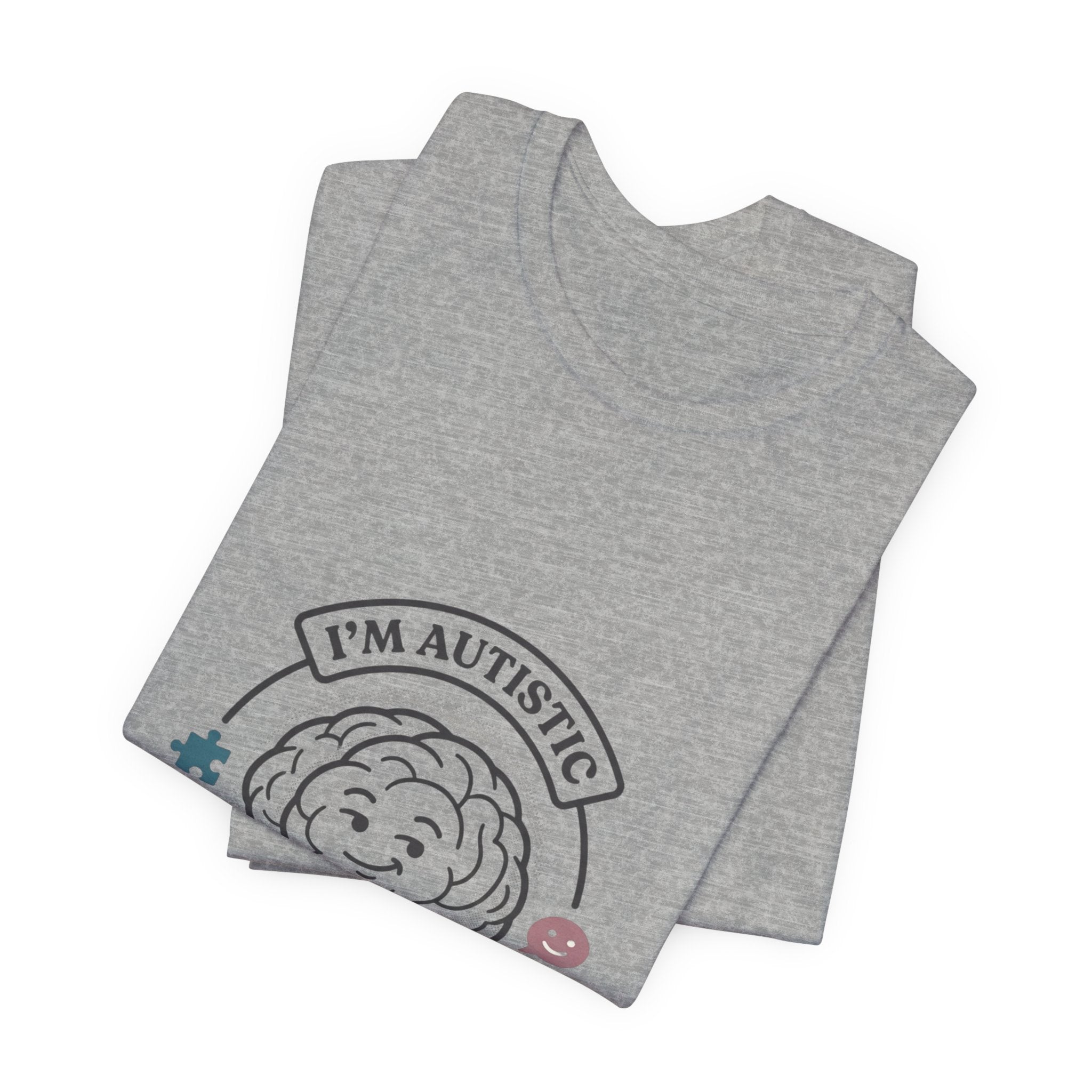 I'm Autistic Tee | autistic pride, neurodiversity acceptance
