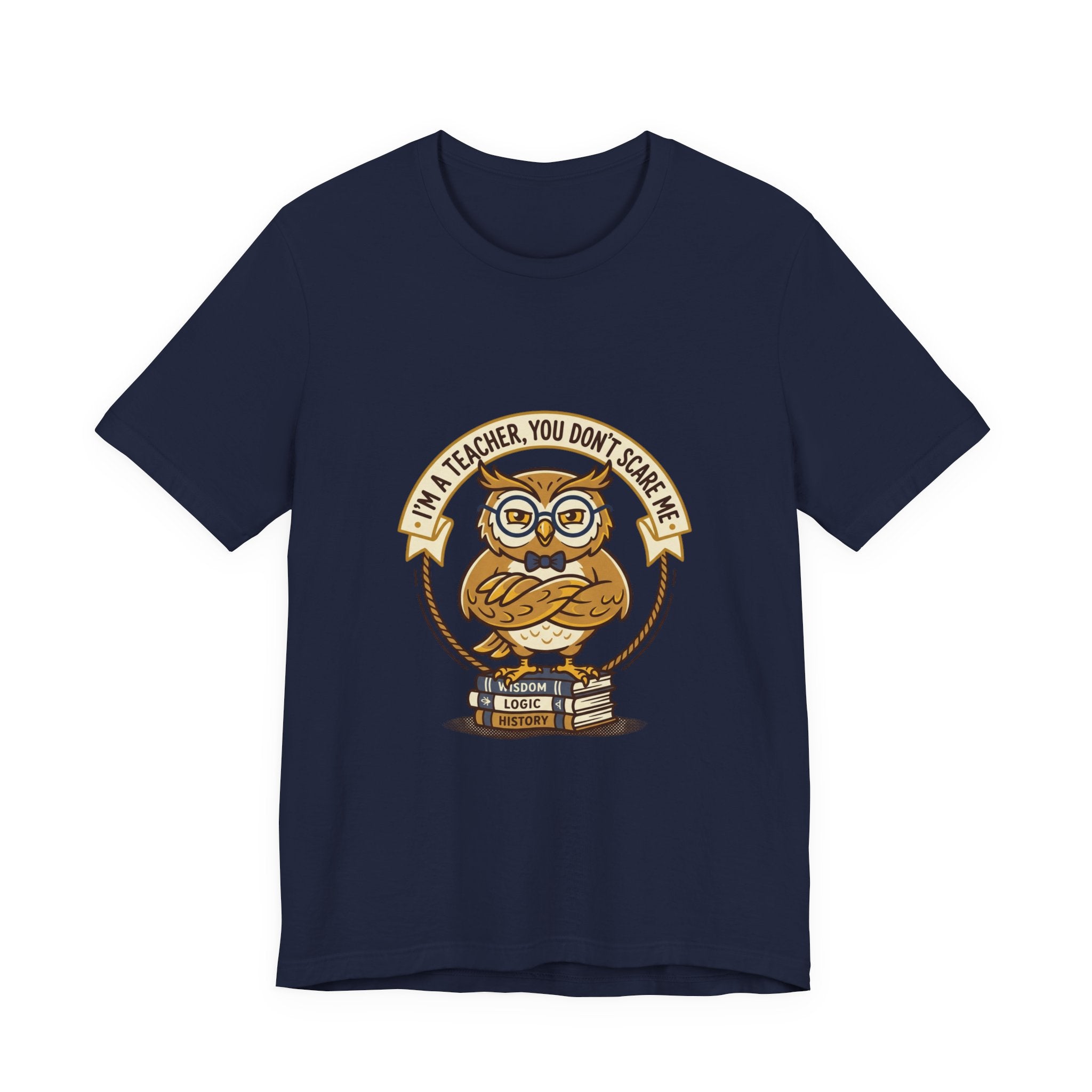 I’m a Teacher You Don’t Scare Me Tee | Teacher Appreciation, Teacher Life