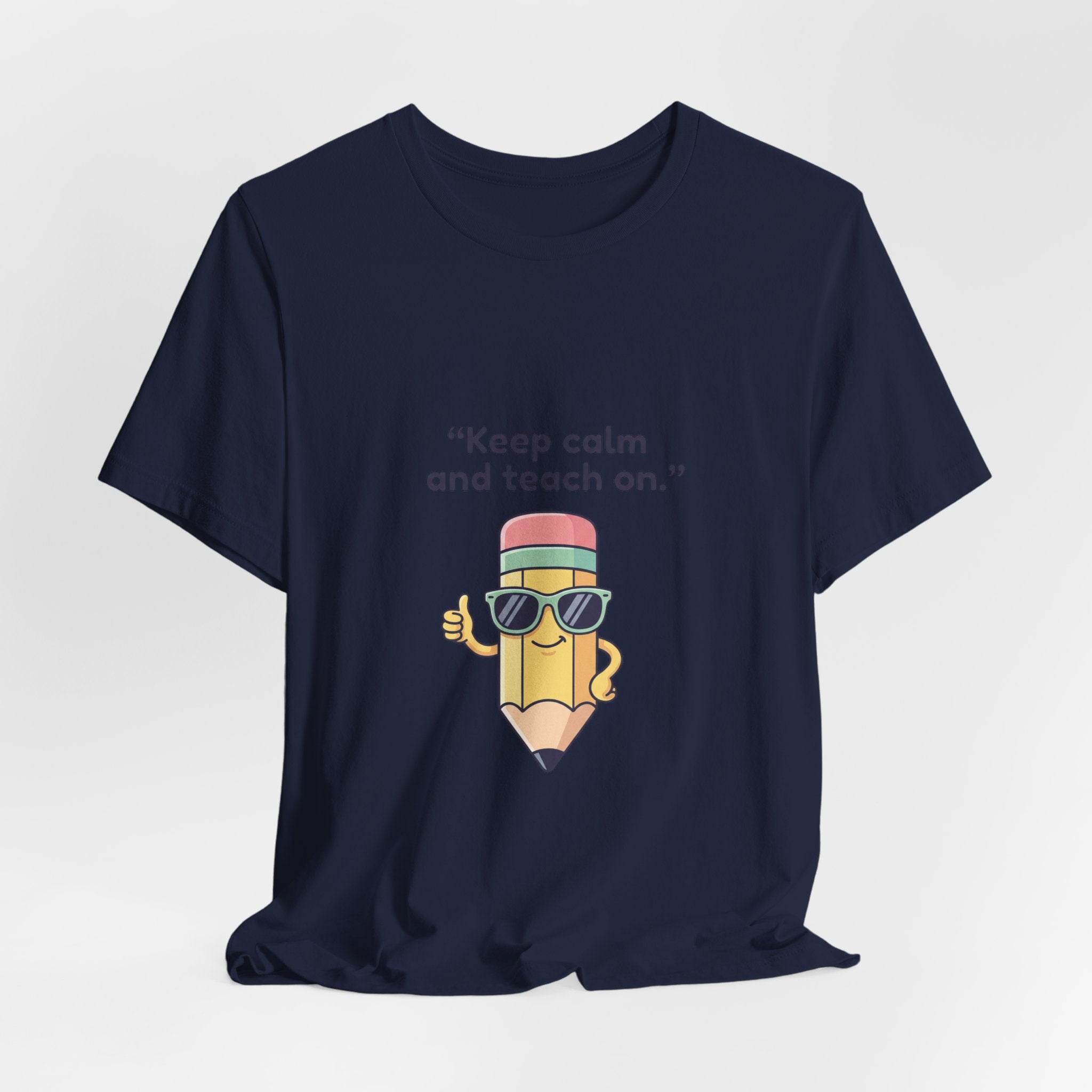 Keep Calm and Teach On Pencil Tee | Teacher Appreciation, Teacher Life