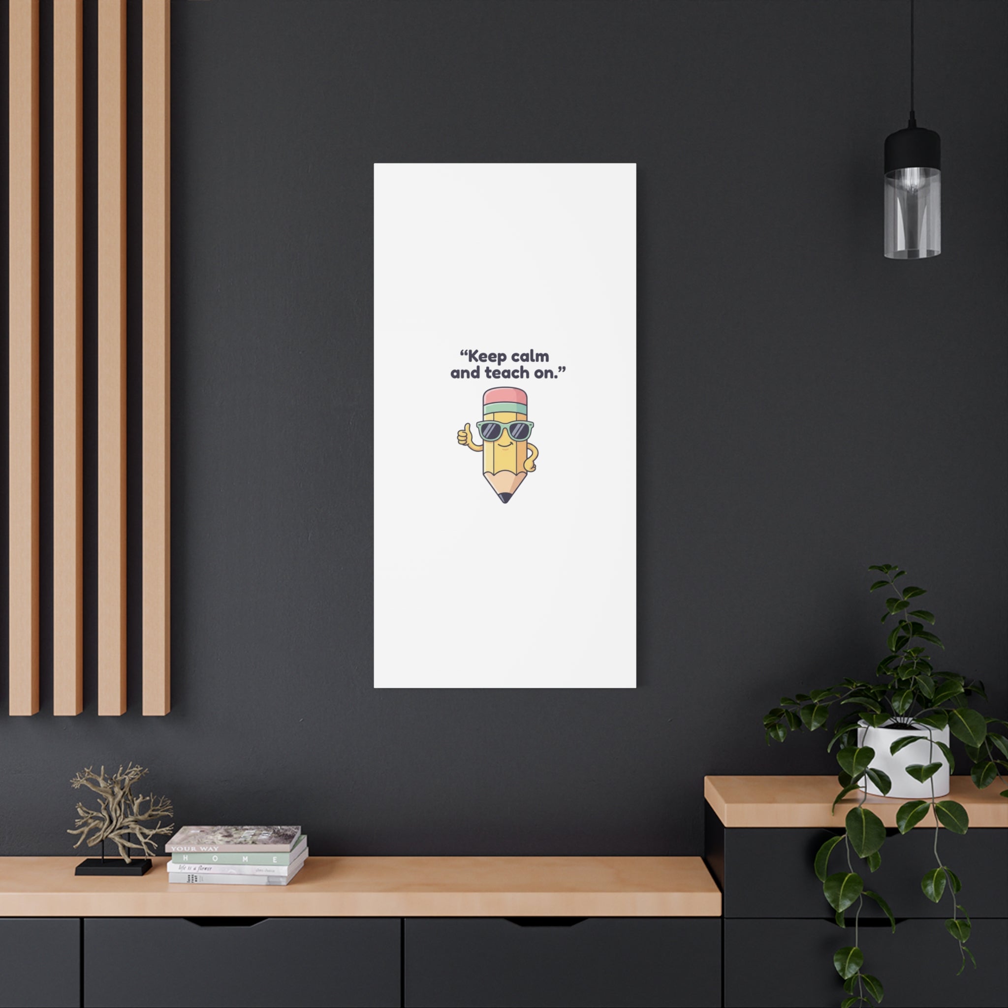 Keep Calm and Teach On Pencil Canvas, Teacher Appreciation, Teacher Life