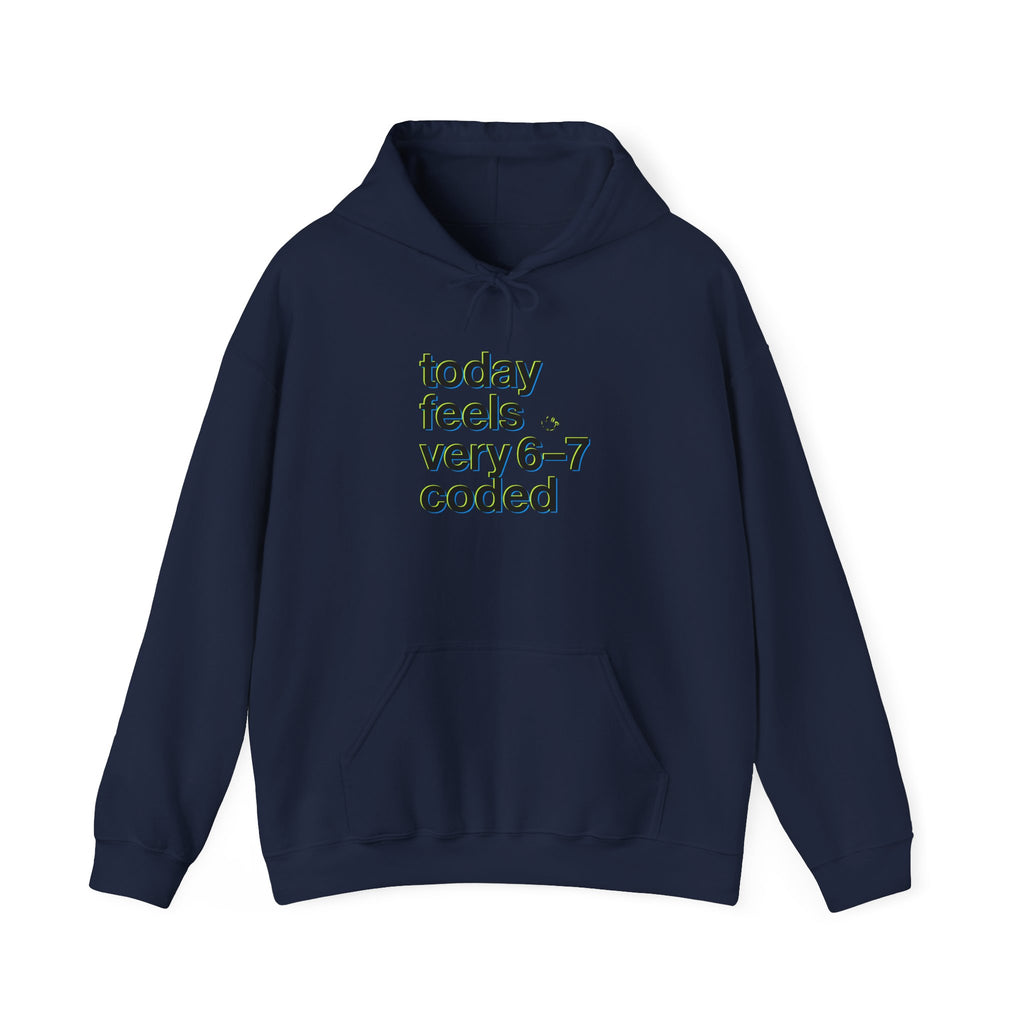 today feels very 6–7 coded Hoodie, 67 shirt, absurdist humor