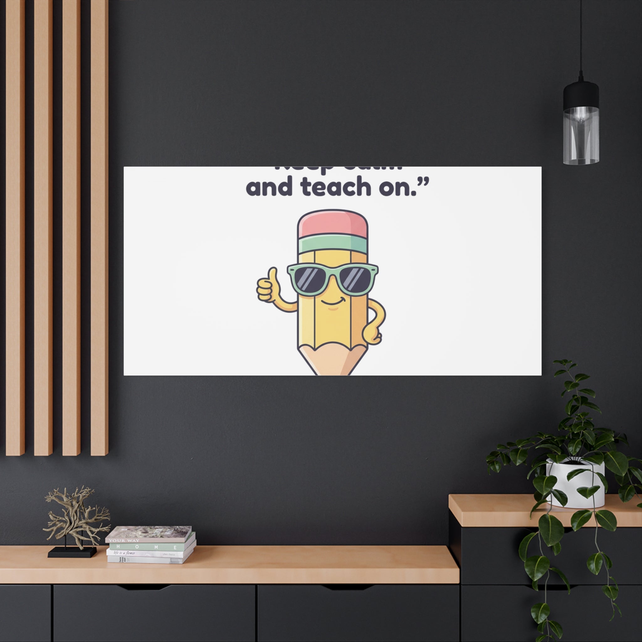 Keep Calm and Teach On Pencil Canvas, Teacher Appreciation, Teacher Life