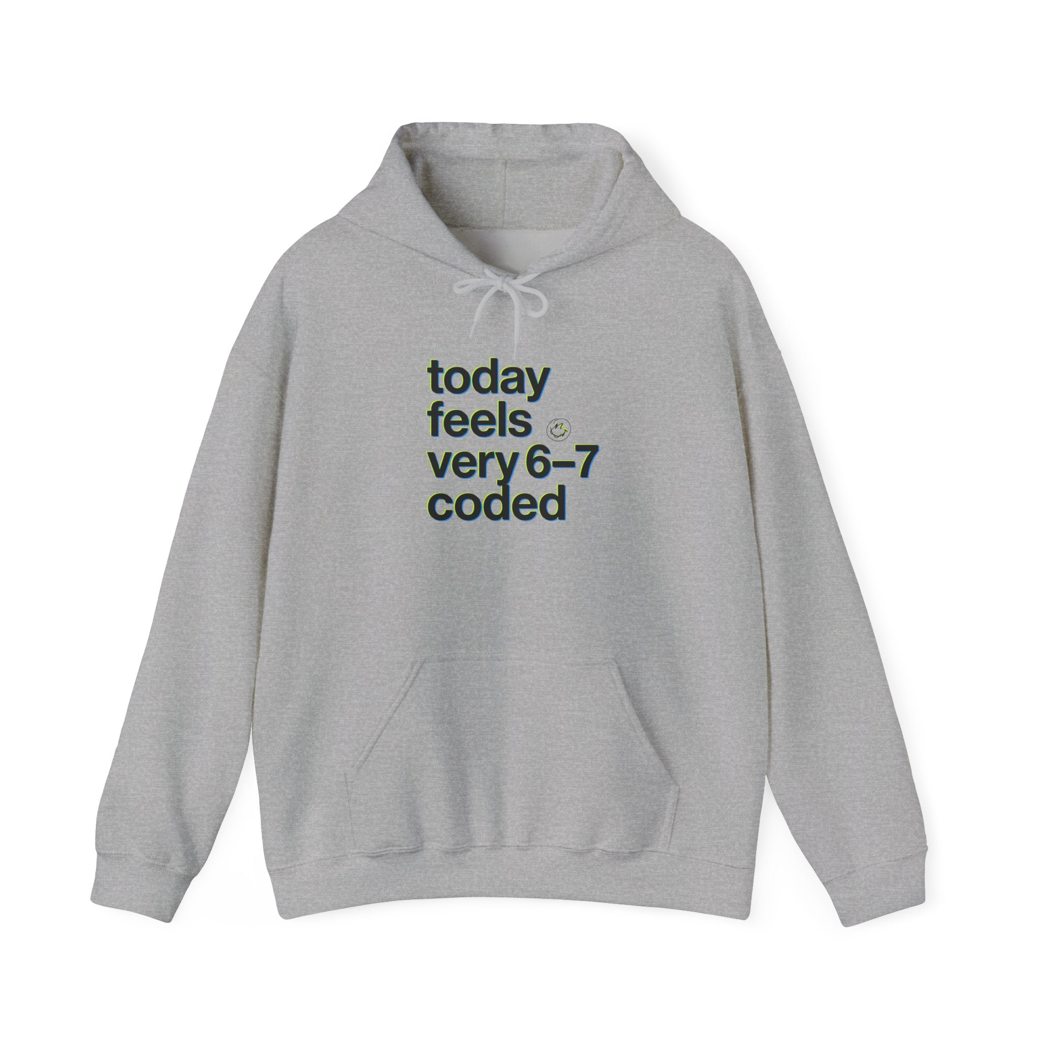 today feels very 6–7 coded Hoodie, 67 shirt, absurdist humor