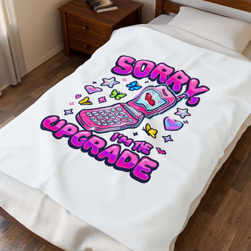 Sorry I'm the Upgrade Plush Blanket | Y2K Aesthetic, 2000s Retro