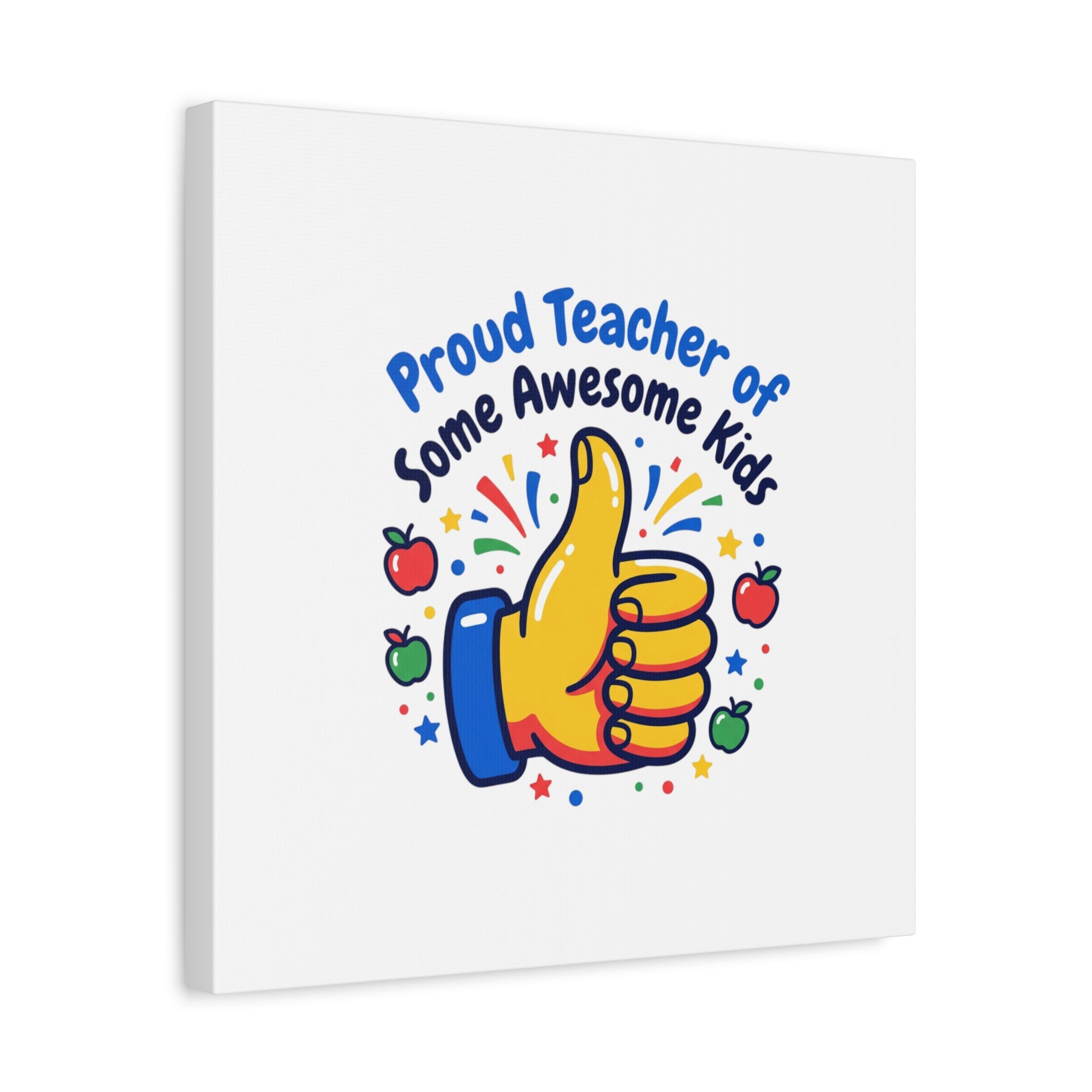 Proud Teacher of Some Awesome Kids Canvas, Teacher Appreciation Gifts | Teacher Life