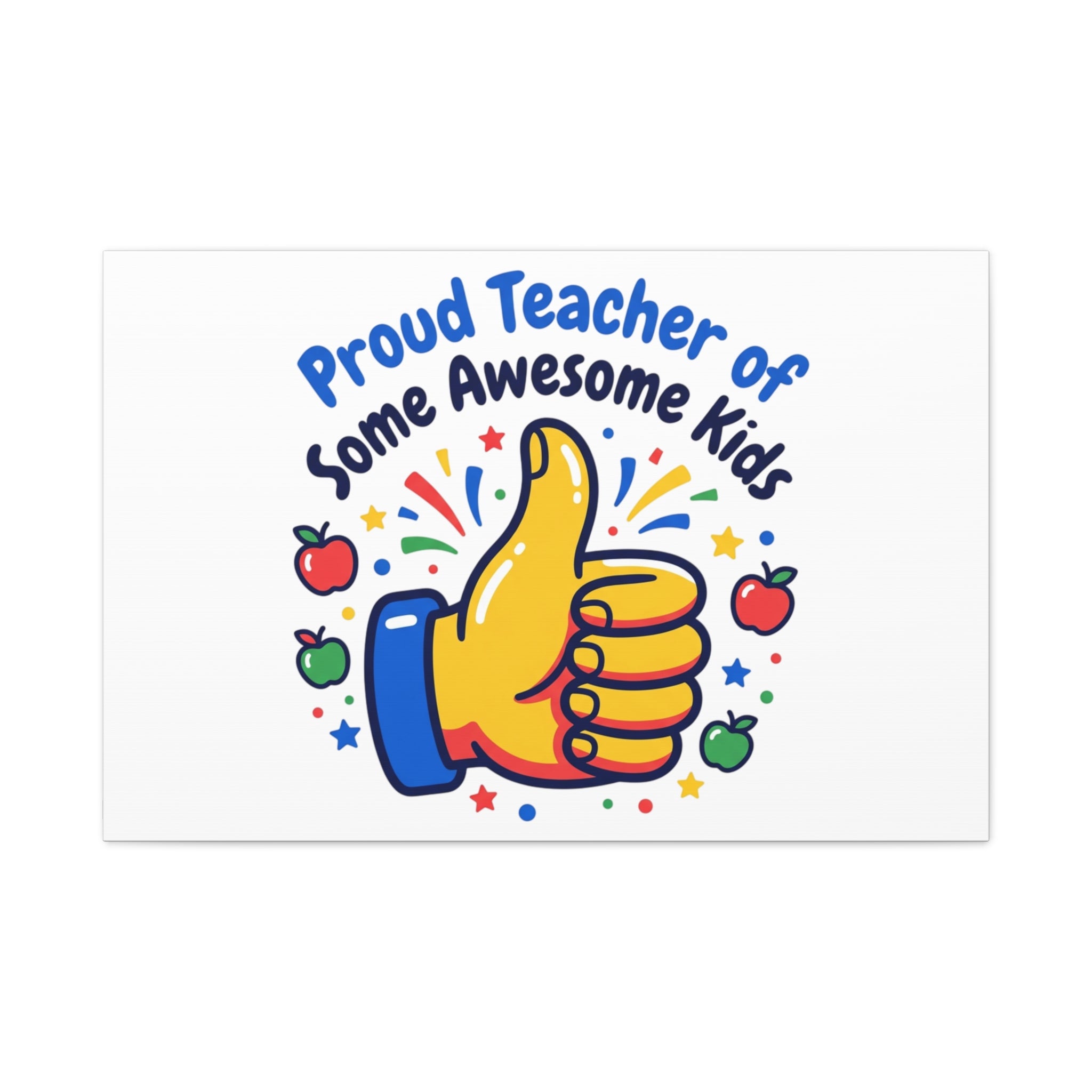 Proud Teacher of Some Awesome Kids Canvas, Teacher Appreciation Gifts | Teacher Life