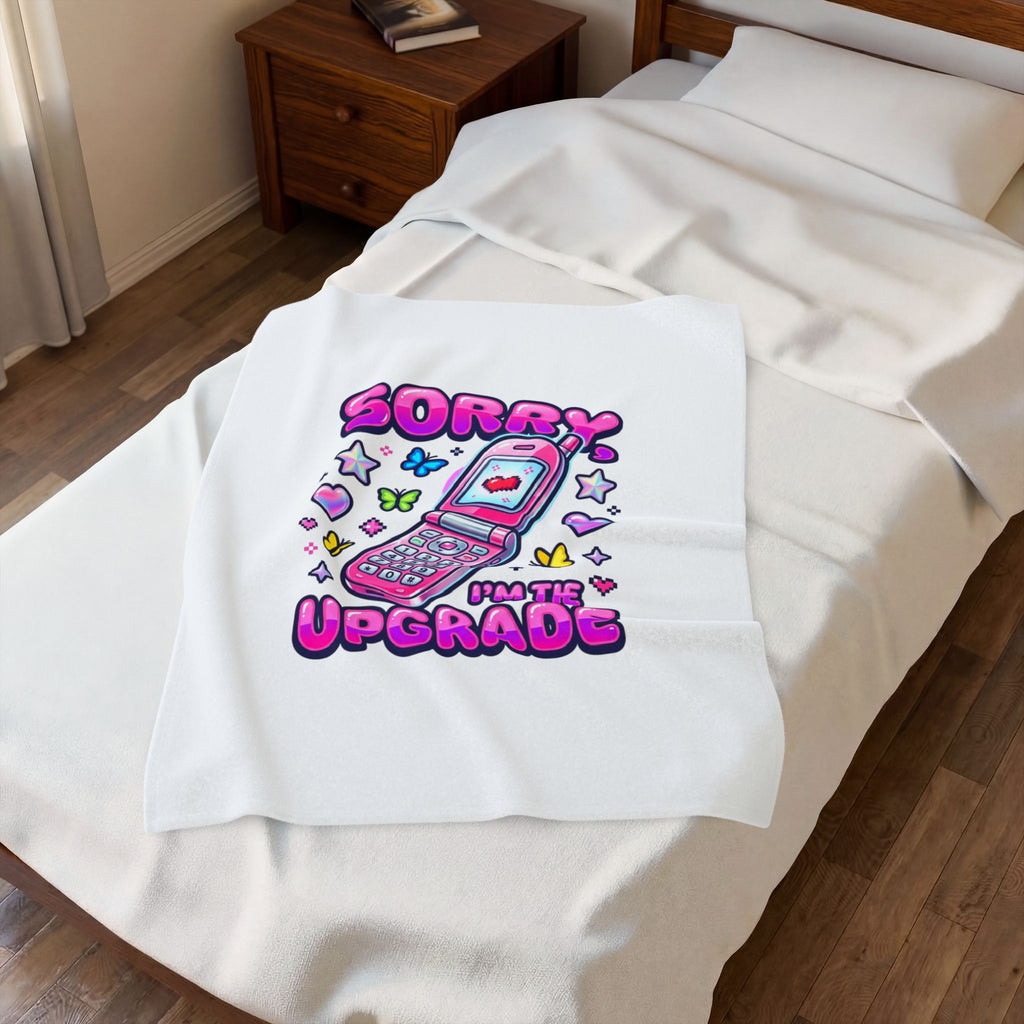 Sorry I'm the Upgrade Plush Blanket | Y2K Aesthetic, 2000s Retro