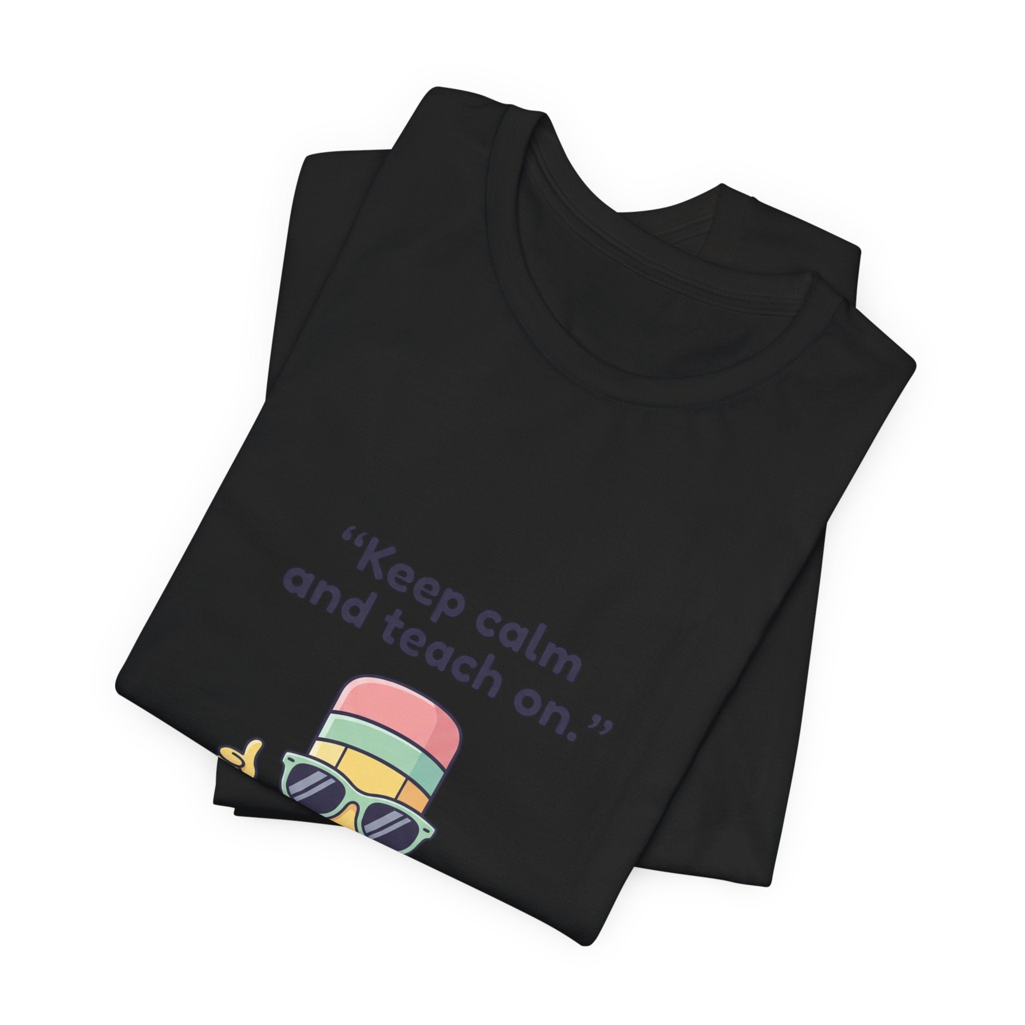 Keep Calm and Teach On Pencil Tee | Teacher Appreciation, Teacher Life