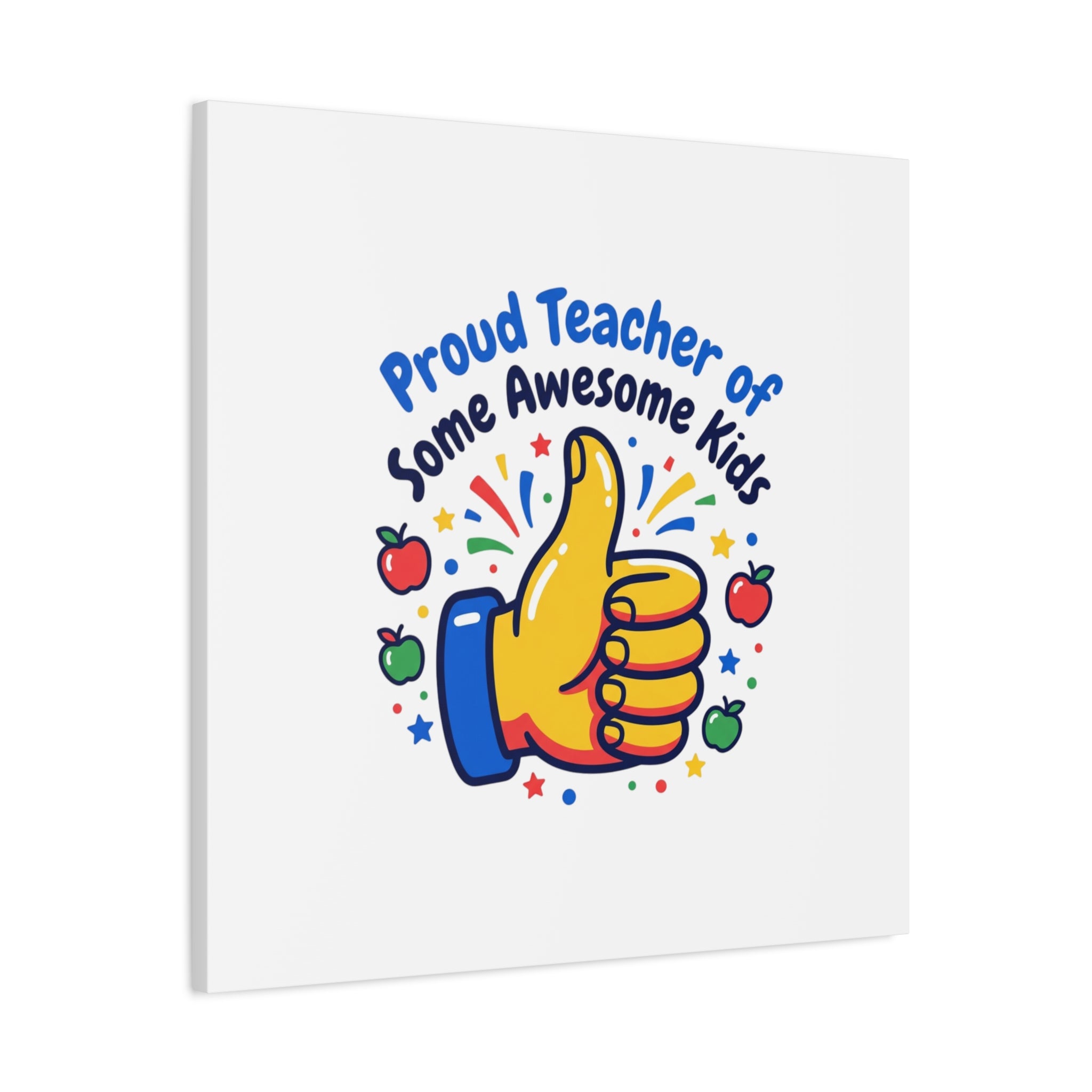 Proud Teacher of Some Awesome Kids Canvas, Teacher Appreciation Gifts | Teacher Life