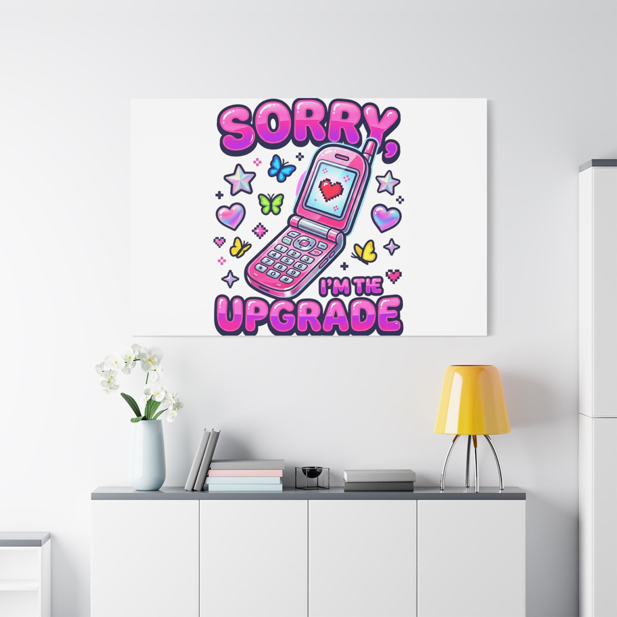Sorry I'm the Upgrade Canvas | Y2K Aesthetic, 2000s Retro