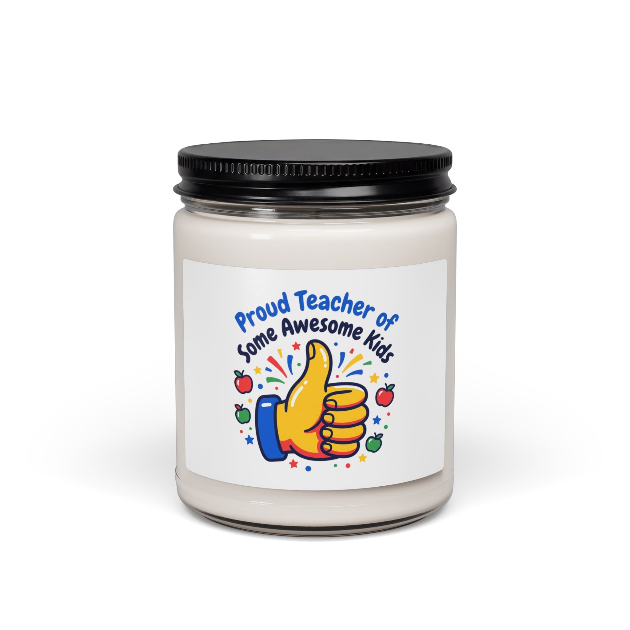 Proud Teacher of Some Awesome Kids Candle, Teacher Appreciation Gifts | Soy 9oz