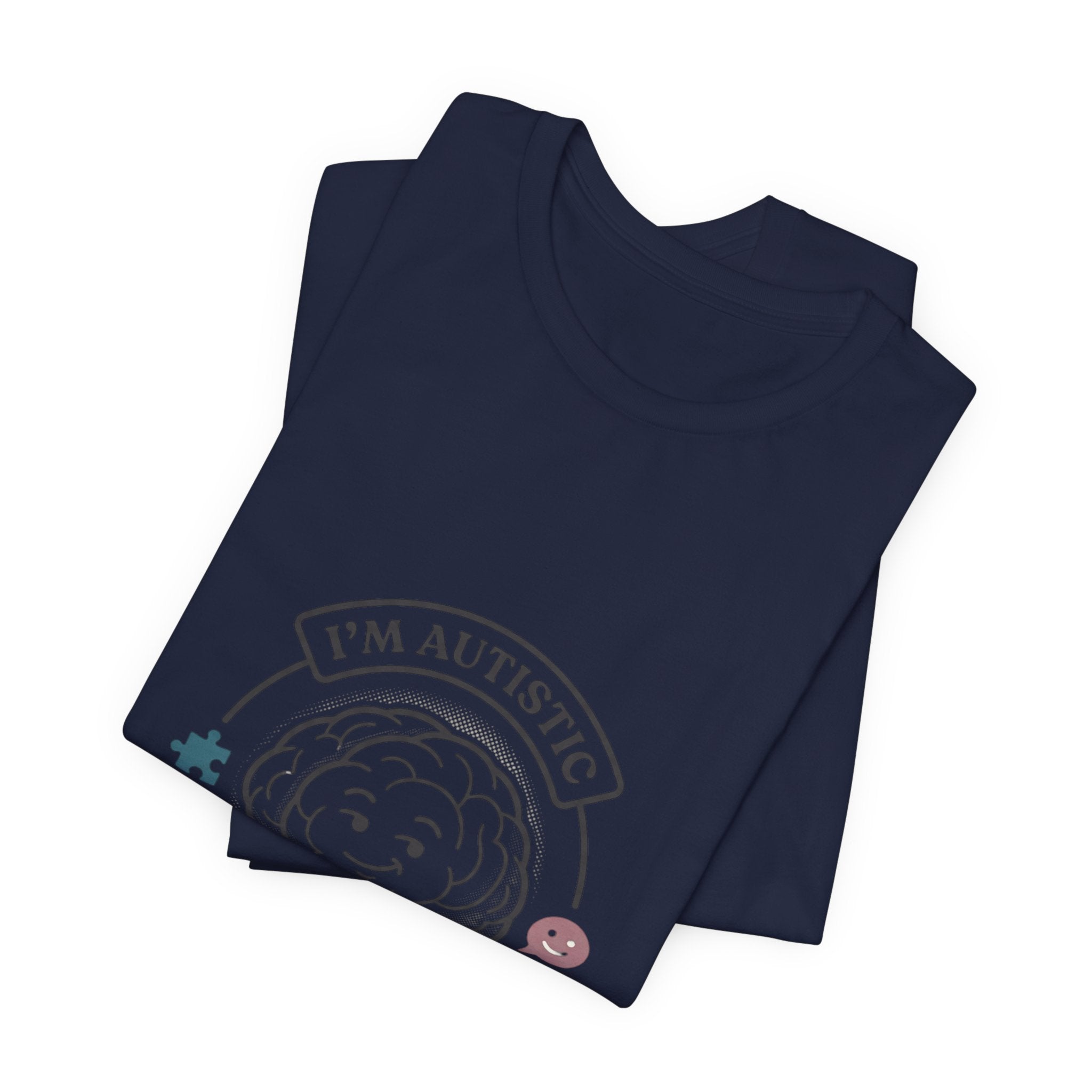 I'm Autistic Tee | autistic pride, neurodiversity acceptance