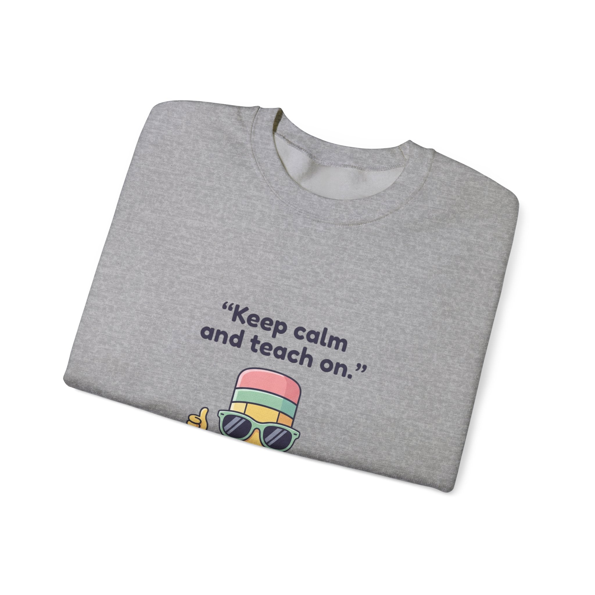 Keep Calm and Teach On Pencil Crewneck Sweatshirt | Teacher Appreciation, Teacher Life