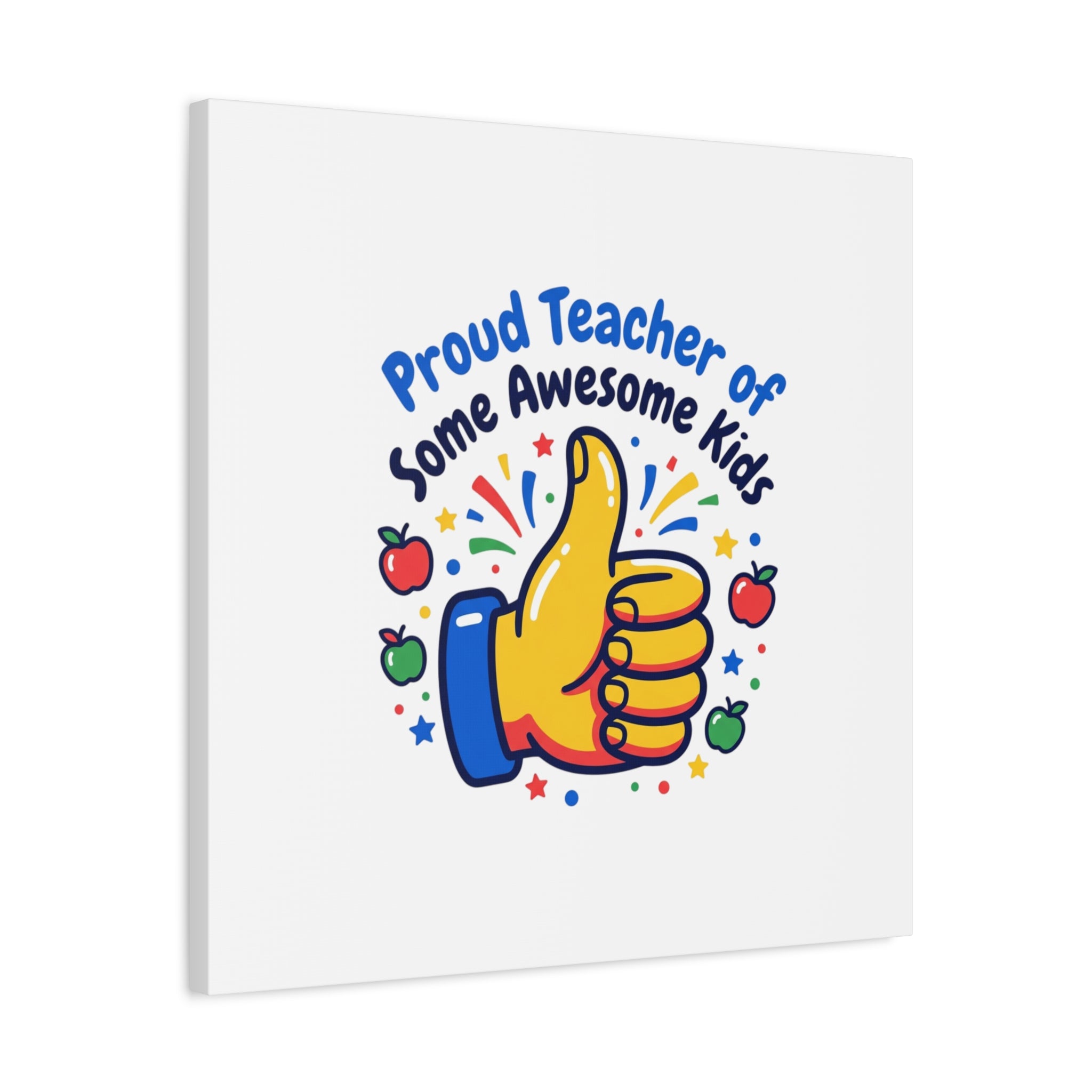 Proud Teacher of Some Awesome Kids Canvas, Teacher Appreciation Gifts | Teacher Life