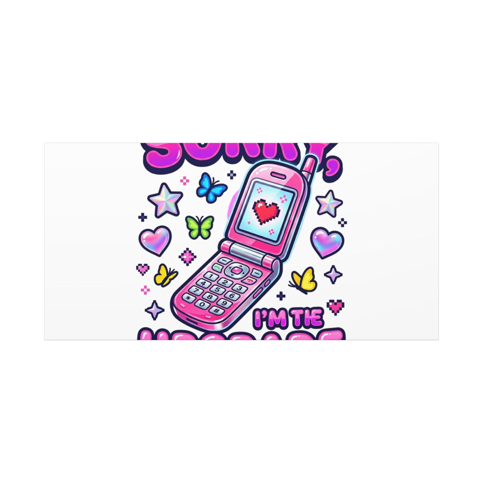 Sorry I'm the Upgrade Canvas | Y2K Aesthetic, 2000s Retro