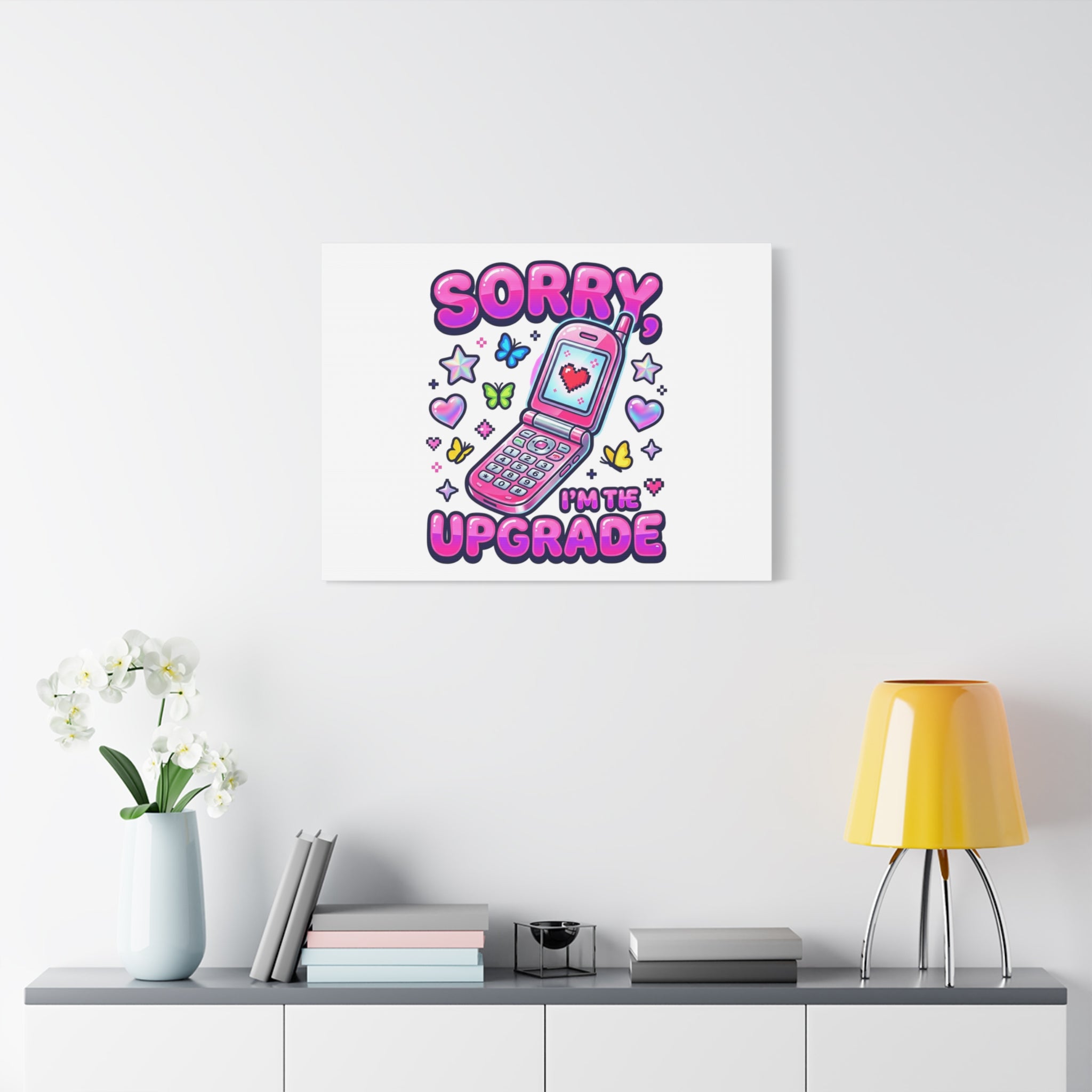 Sorry I'm the Upgrade Canvas | Y2K Aesthetic, 2000s Retro