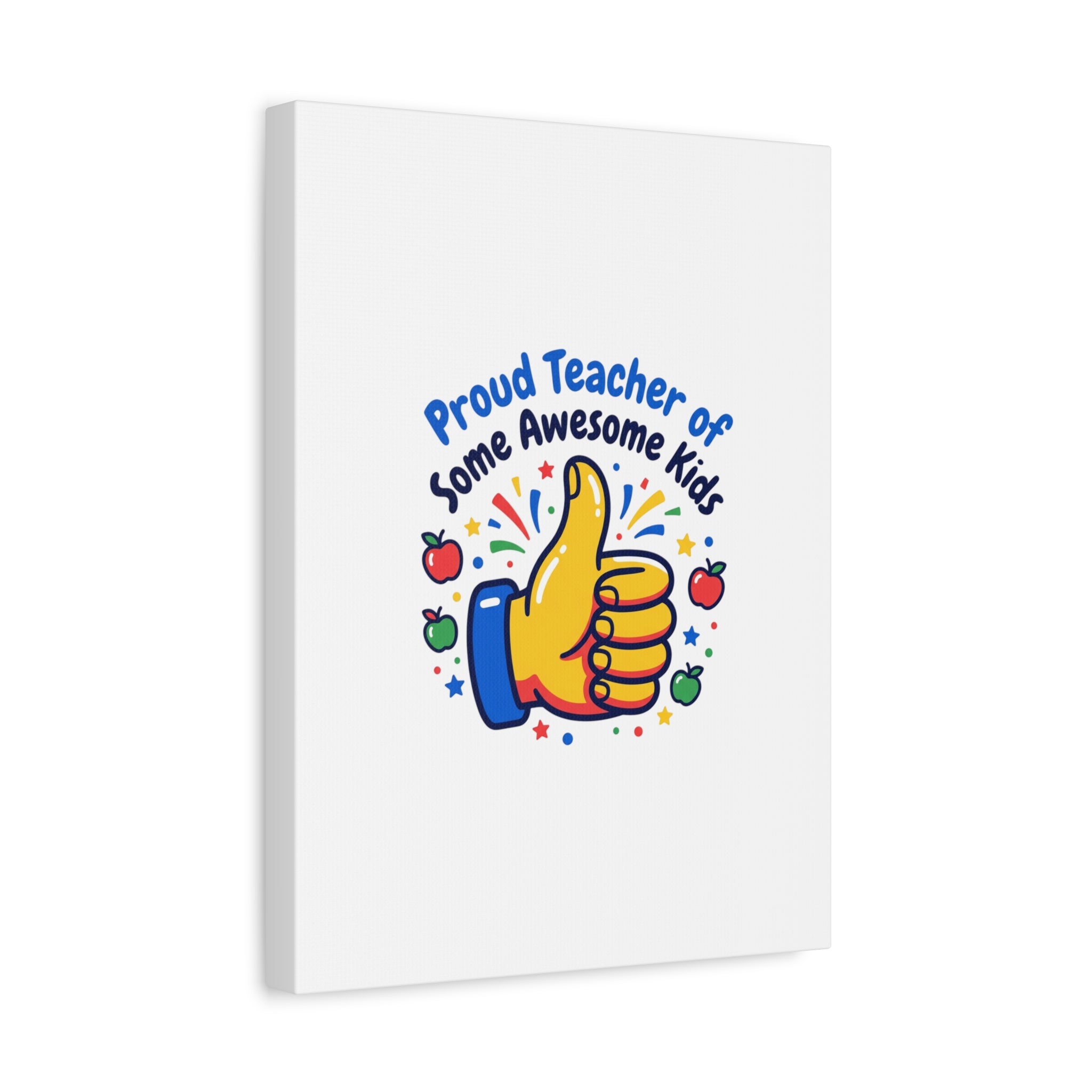 Proud Teacher of Some Awesome Kids Canvas, Teacher Appreciation Gifts | Teacher Life