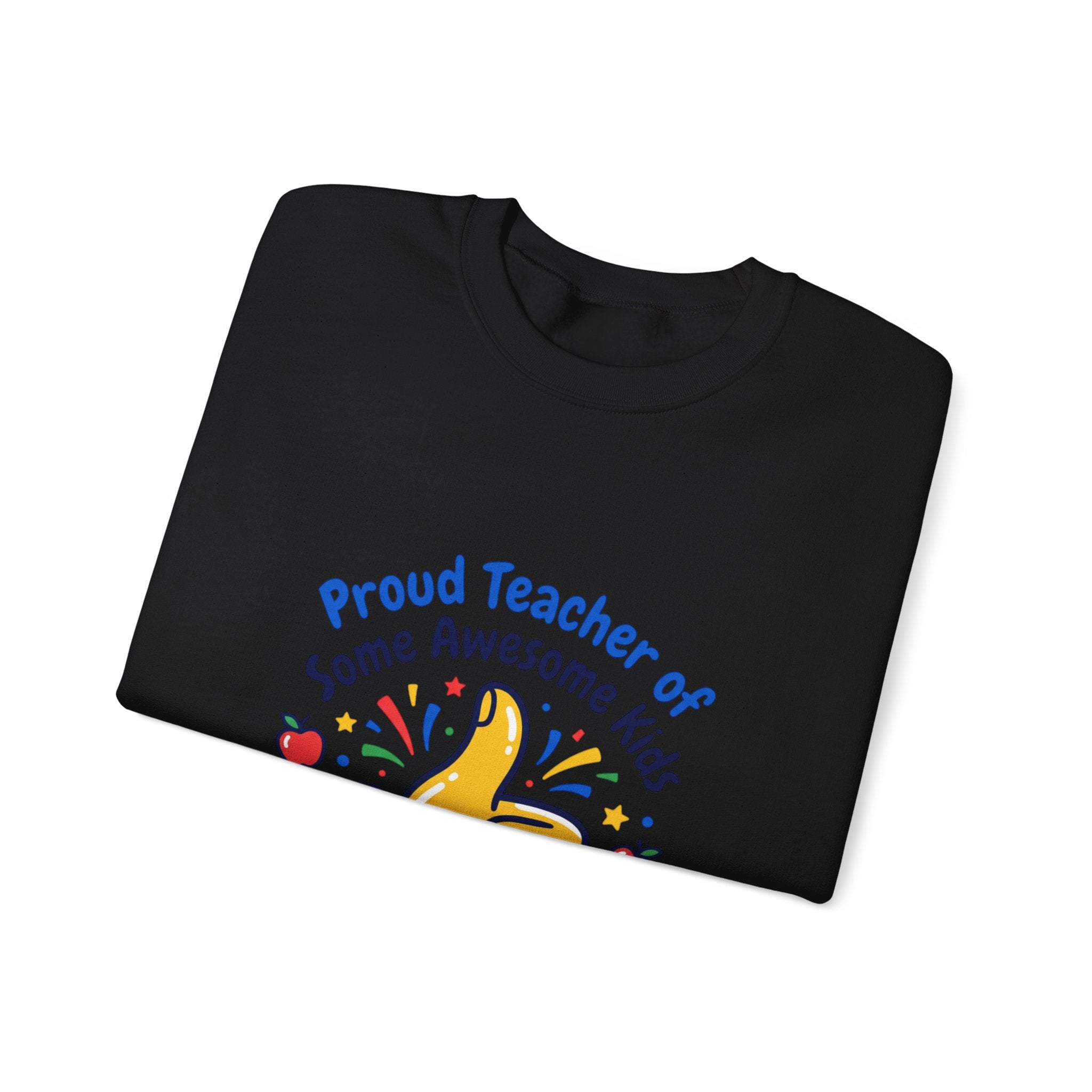 Proud Teacher of Some Awesome Kids Sweatshirt | Teacher Appreciation, Teacher Life