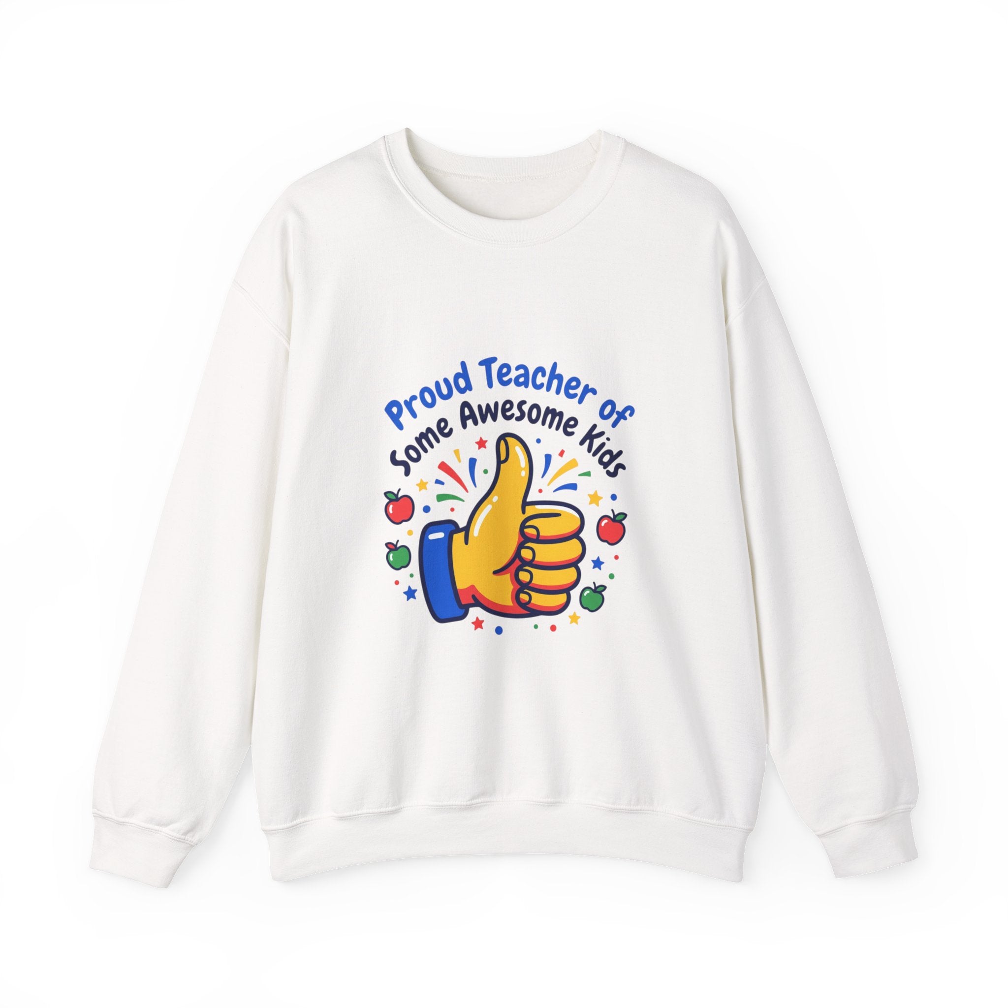 Proud Teacher of Some Awesome Kids Sweatshirt | Teacher Appreciation, Teacher Life