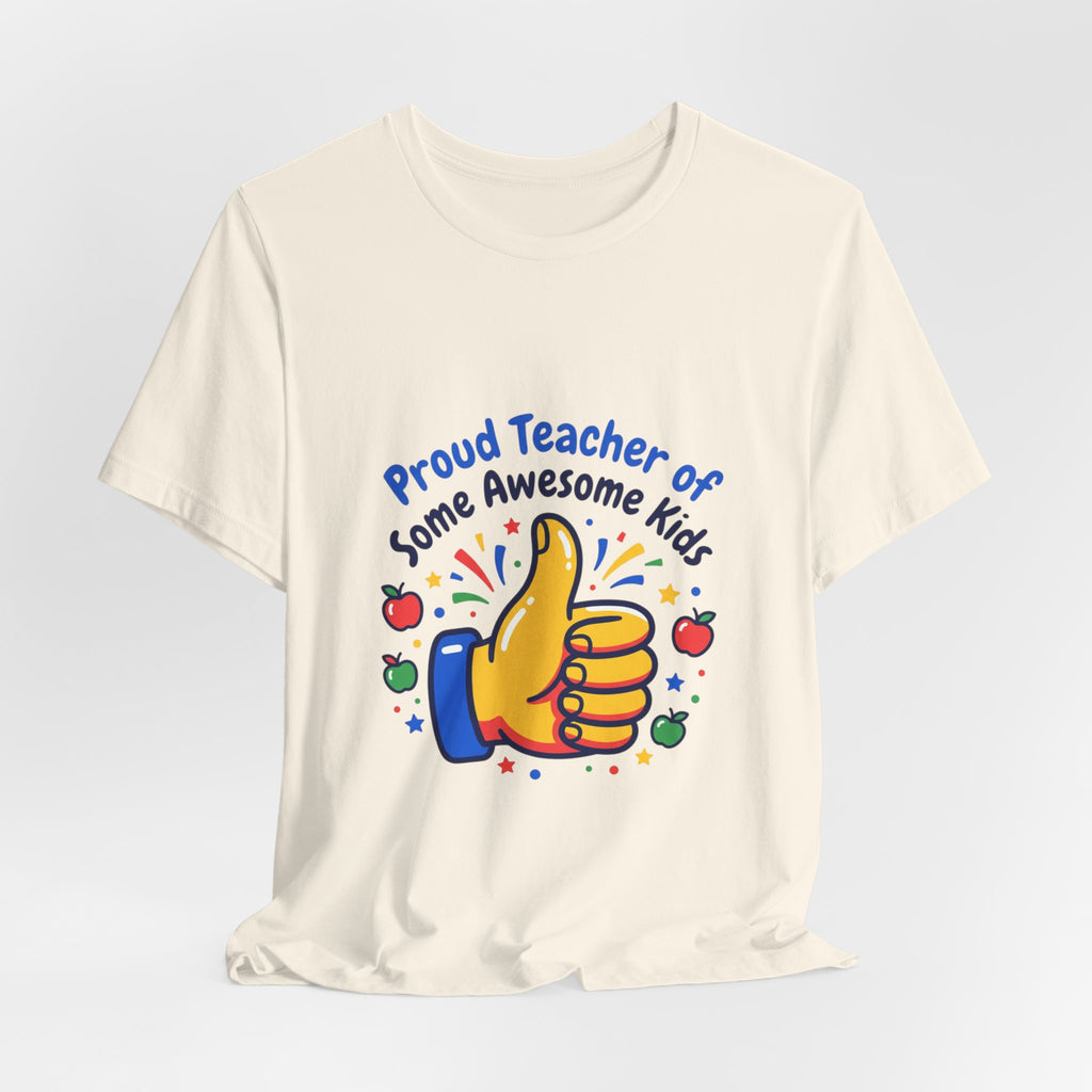 Proud Teacher of Some Awesome Kids T-Shirt | Teacher Appreciation, Teacher Life