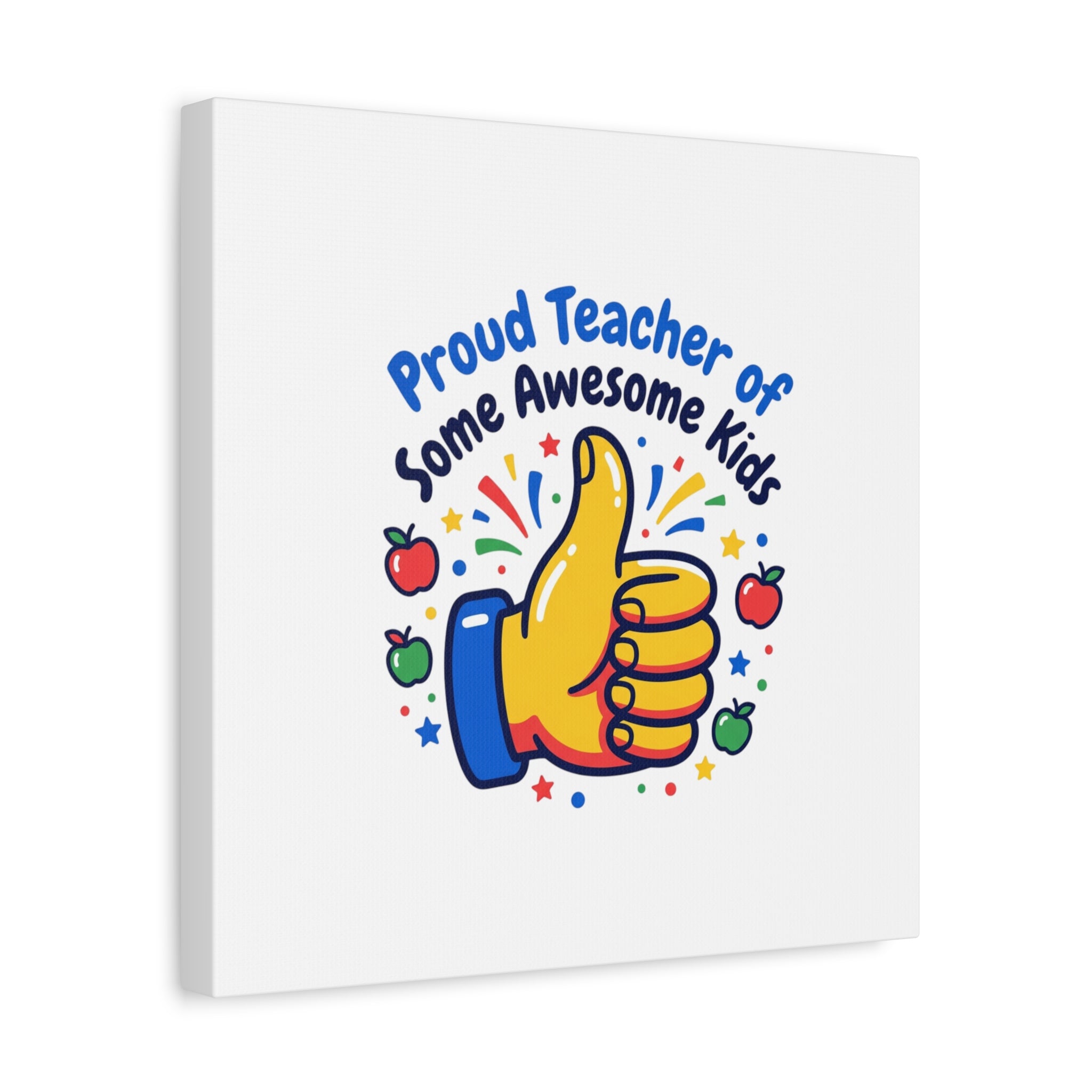 Proud Teacher of Some Awesome Kids Canvas, Teacher Appreciation Gifts | Teacher Life