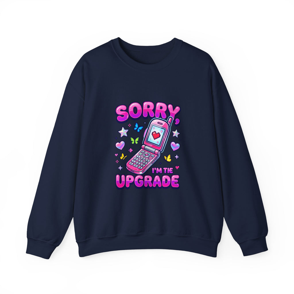 Sorry I'm the Upgrade Sweatshirt | Y2K aesthetic, retro phone graphic