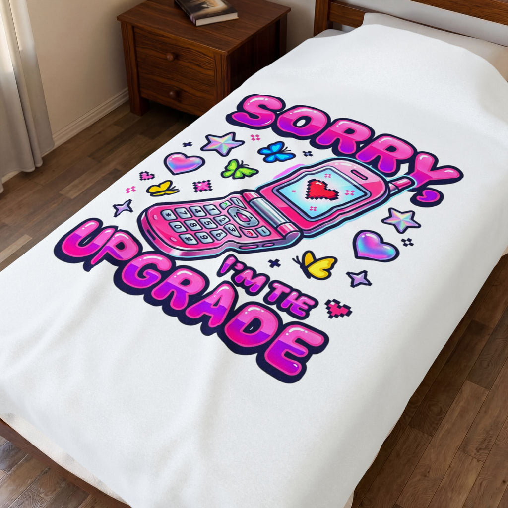 Sorry I'm the Upgrade Plush Blanket | Y2K Aesthetic, 2000s Retro