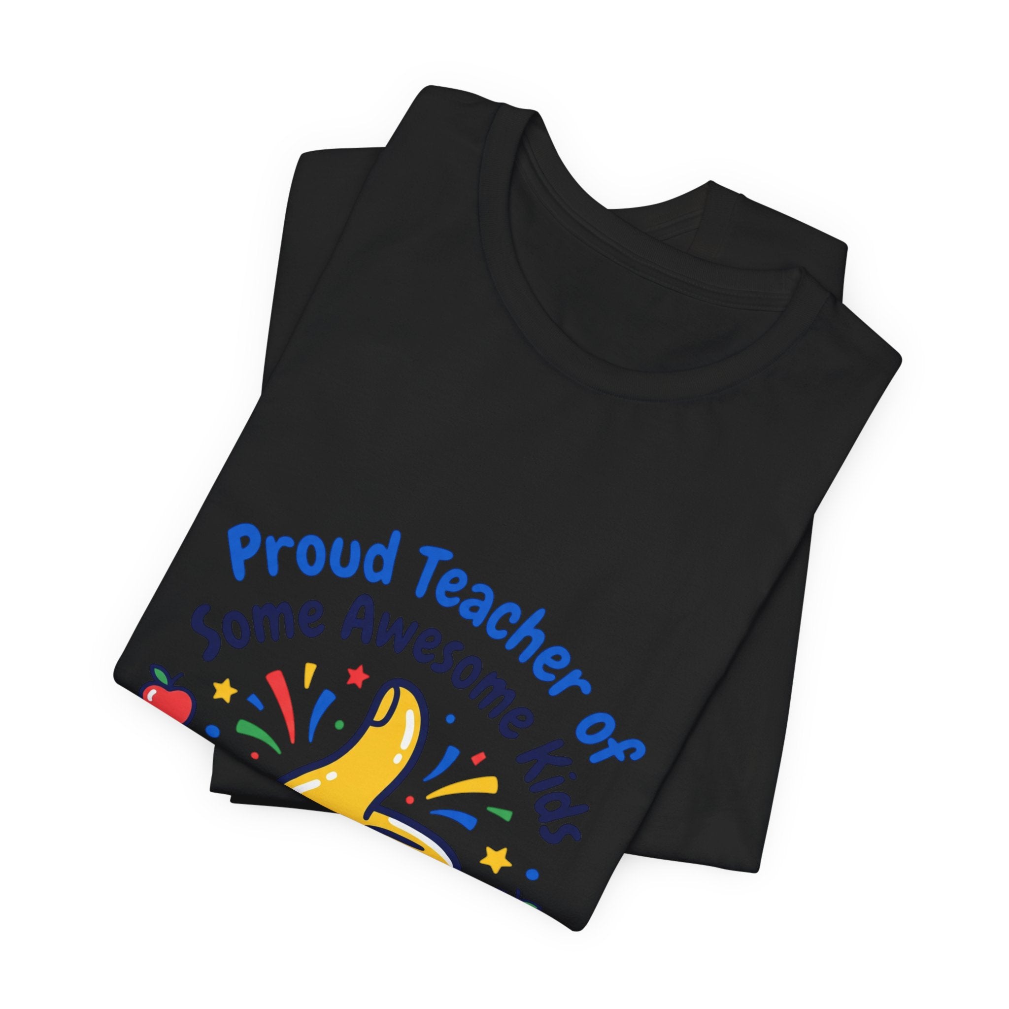 Proud Teacher of Some Awesome Kids T-Shirt | Teacher Appreciation, Teacher Life