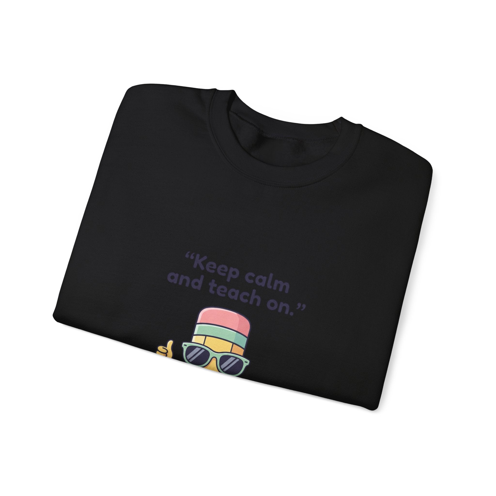 Keep Calm and Teach On Pencil Crewneck Sweatshirt | Teacher Appreciation, Teacher Life
