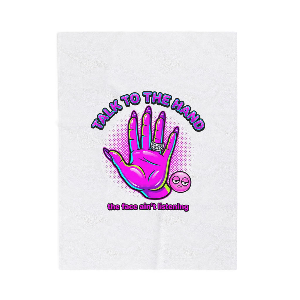 Talk to the Hand Velveteen Blanket | Y2K aesthetic, sassy 2000s vibes