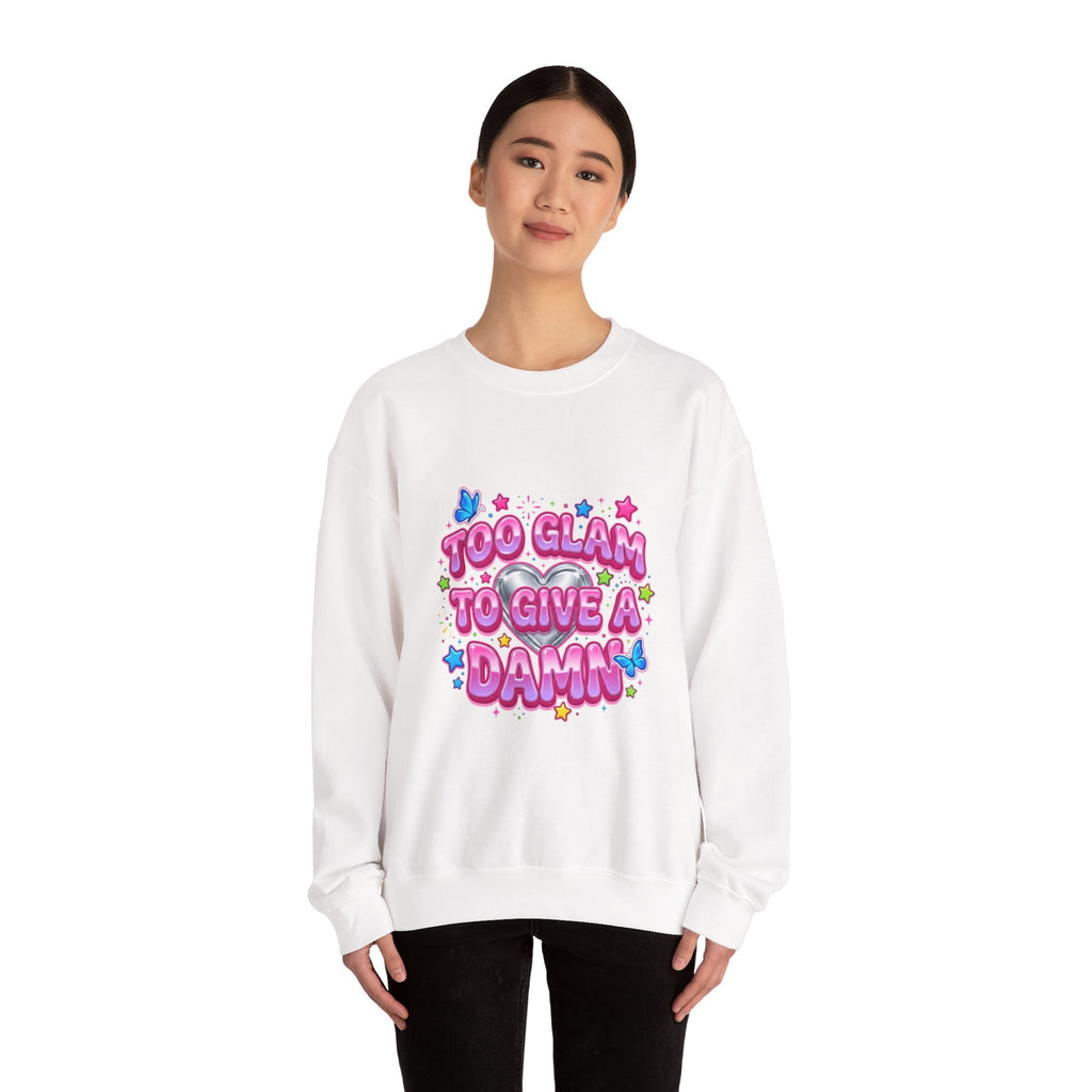 Too Glam to Give a Damn Crewneck Sweatshirt | Y2K aesthetic, 2000s retro
