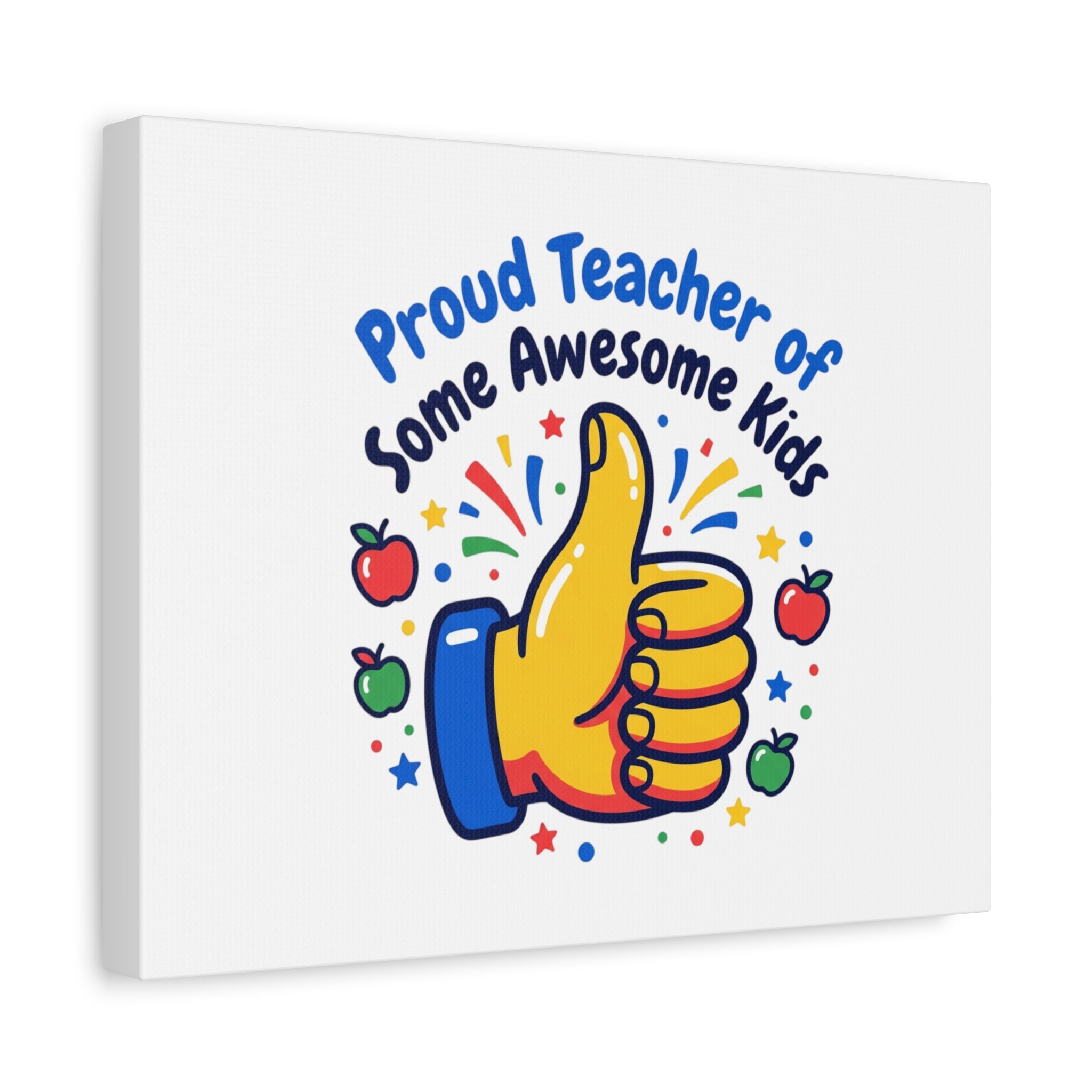 Proud Teacher of Some Awesome Kids Canvas, Teacher Appreciation Gifts | Teacher Life