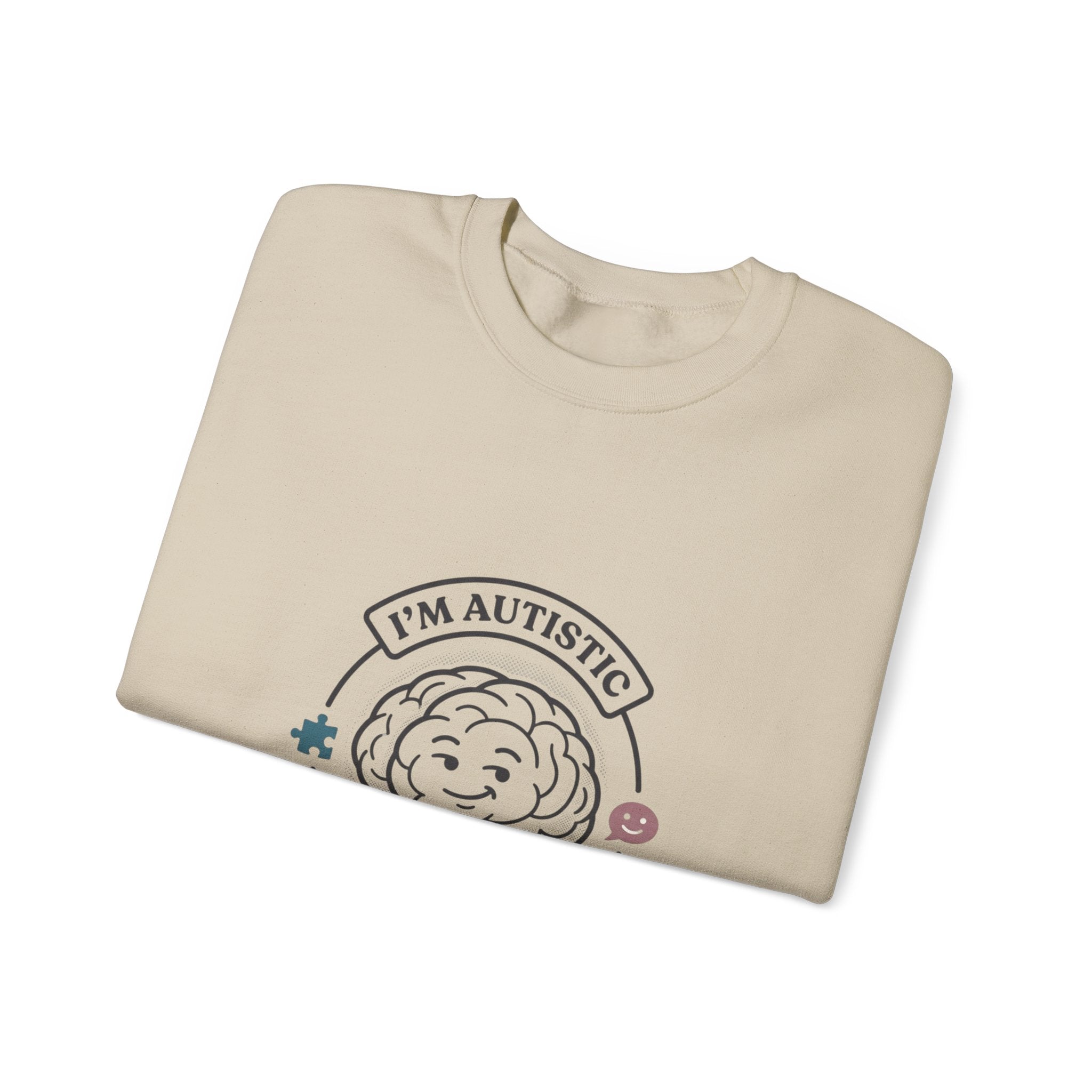 I'm Autistic Crewneck Sweatshirt | Autism Acceptance, Autistic Pride
