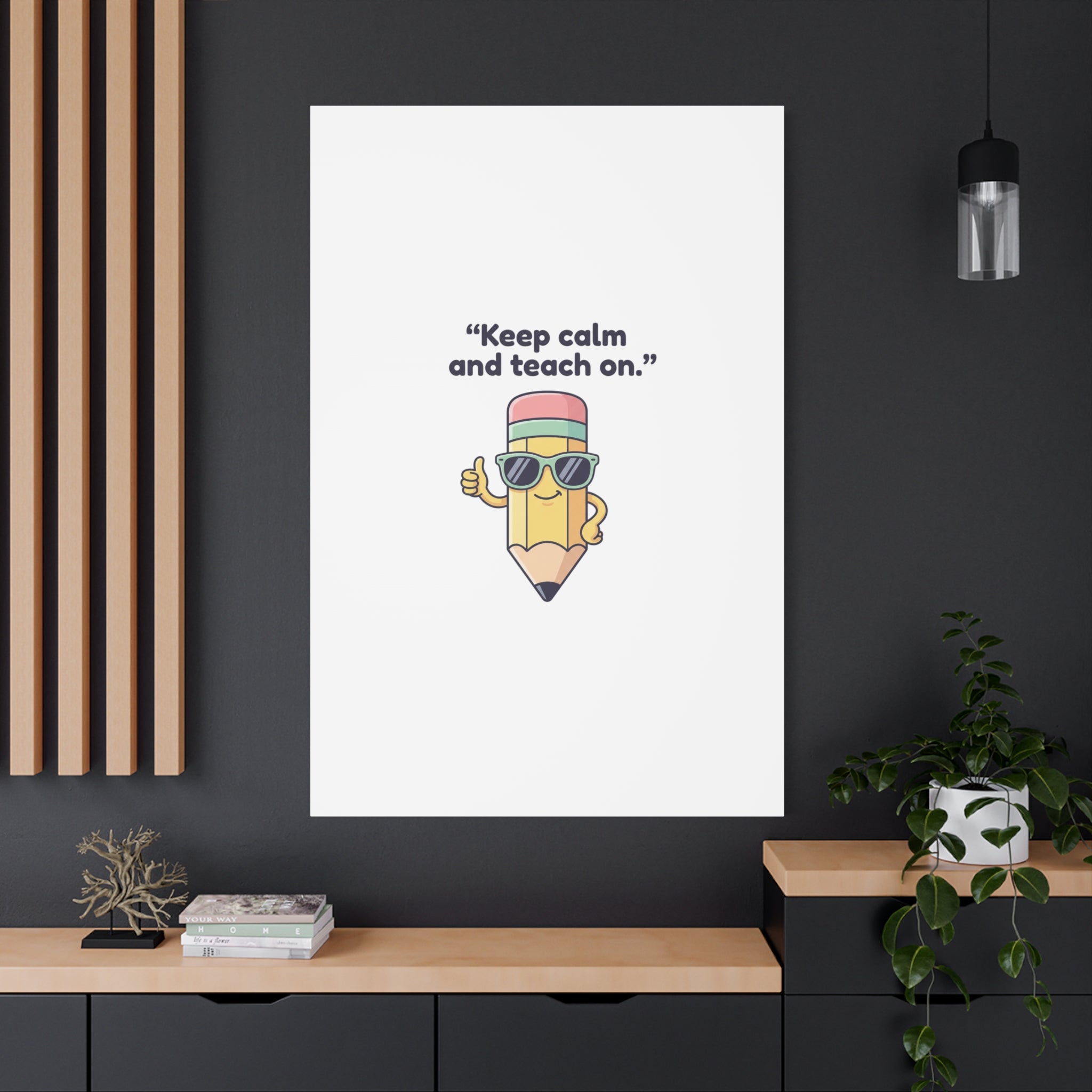 Keep Calm and Teach On Pencil Canvas, Teacher Appreciation, Teacher Life