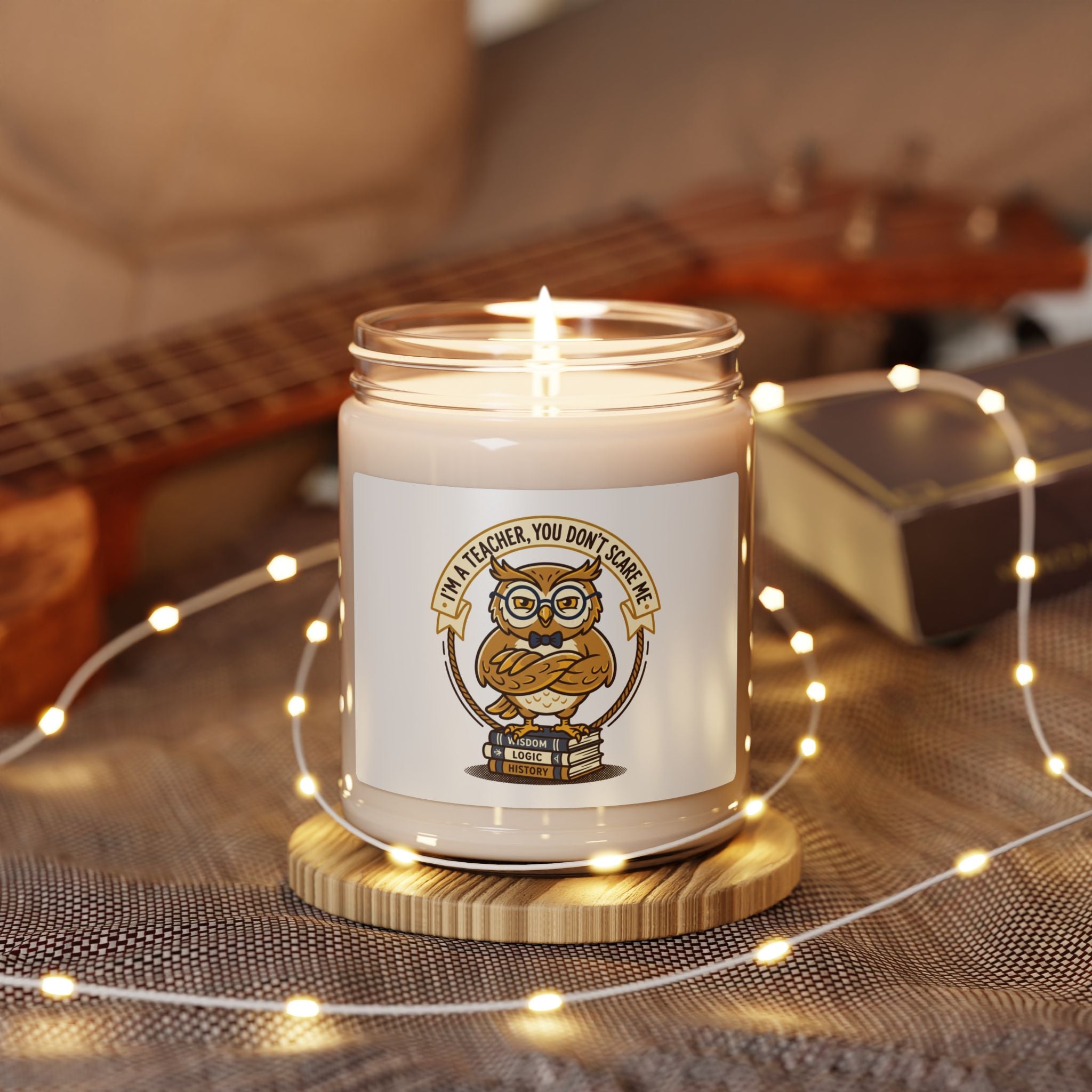 Teacher You Don’t Scare Me Candle, Soy Candle | Teacher Appreciation, Teacher Life