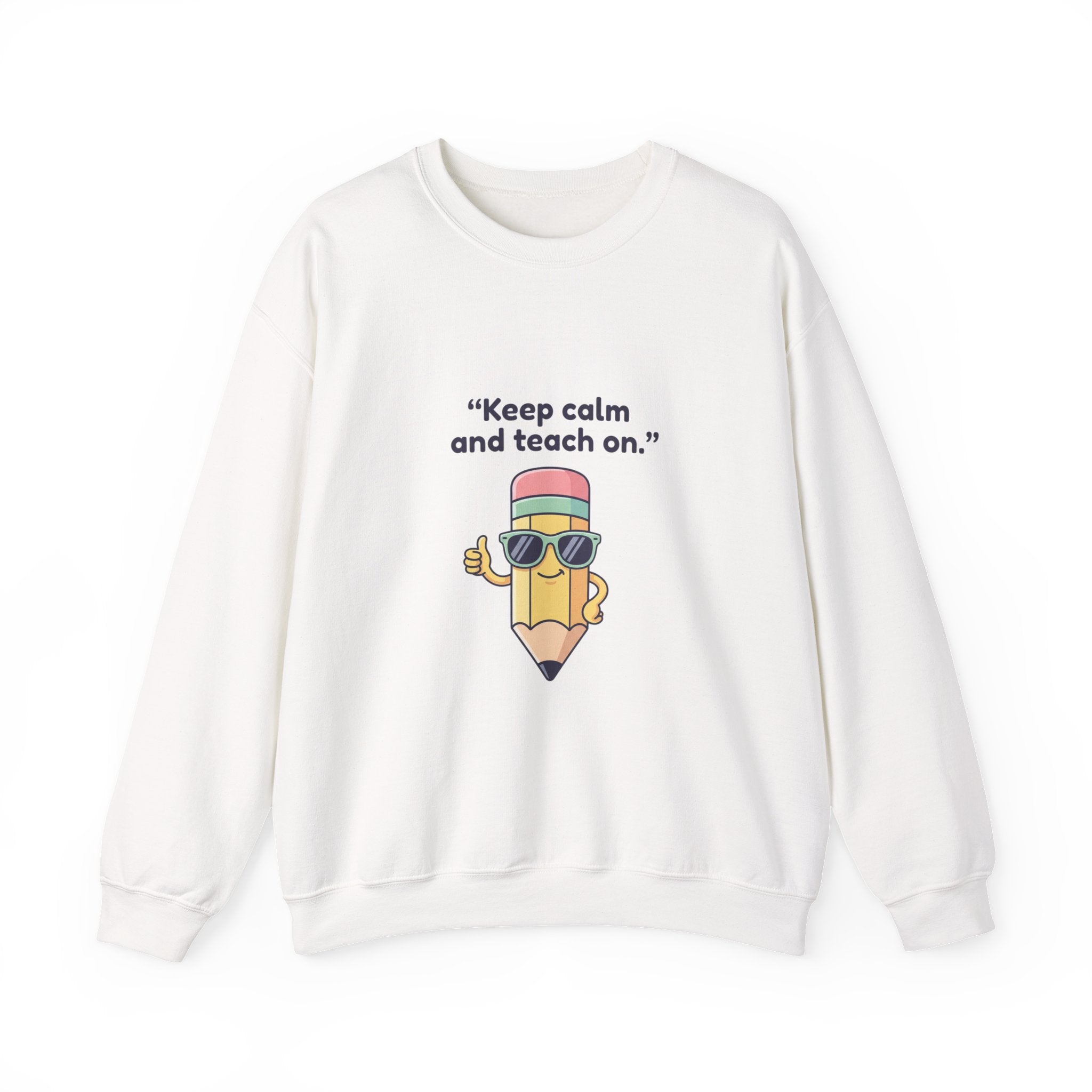 Keep Calm and Teach On Pencil Crewneck Sweatshirt | Teacher Appreciation, Teacher Life