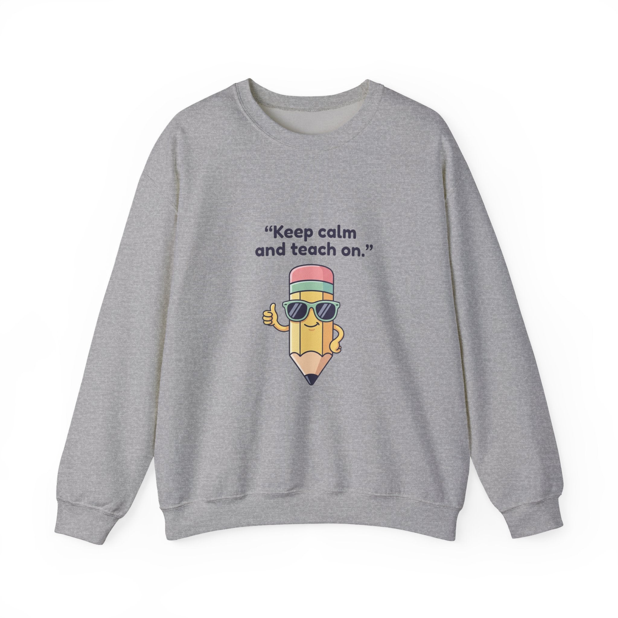 Keep Calm and Teach On Pencil Crewneck Sweatshirt | Teacher Appreciation, Teacher Life
