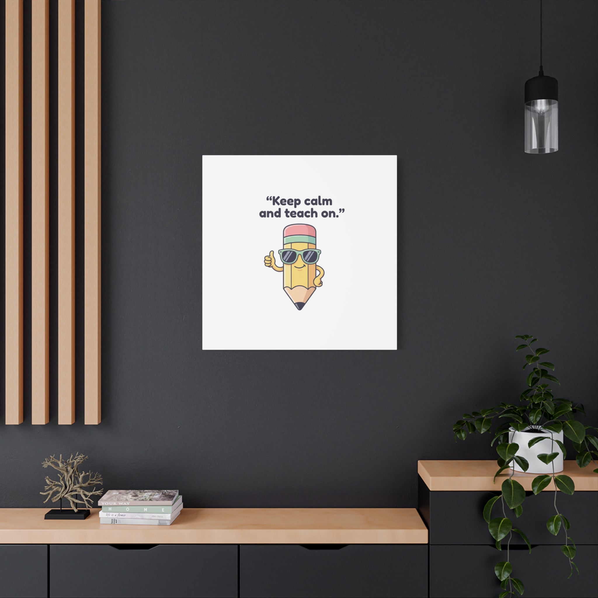 Keep Calm and Teach On Pencil Canvas, Teacher Appreciation, Teacher Life
